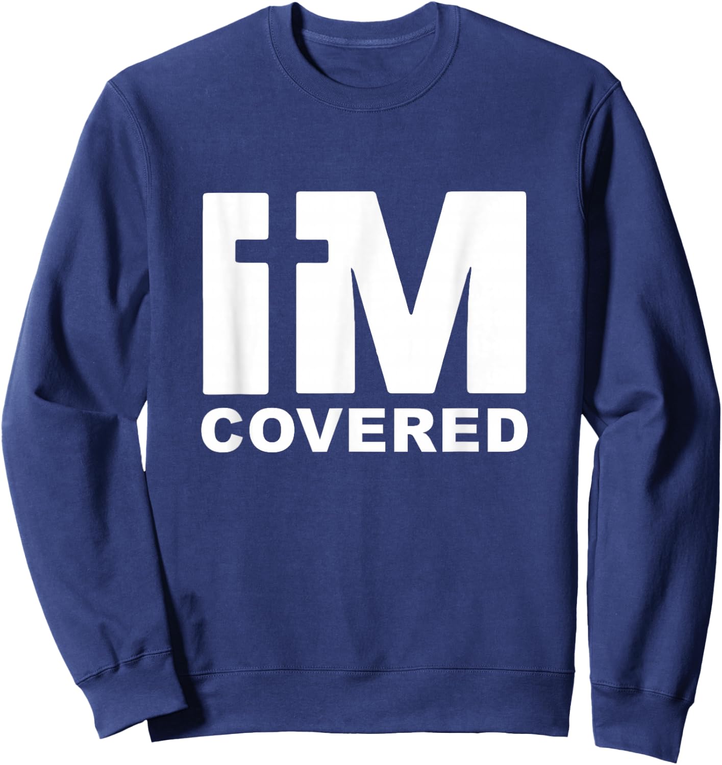 I'm Covered - Graceful Cross Faithful Christian Religious Sweatshirt - Sweatshirt | Navy