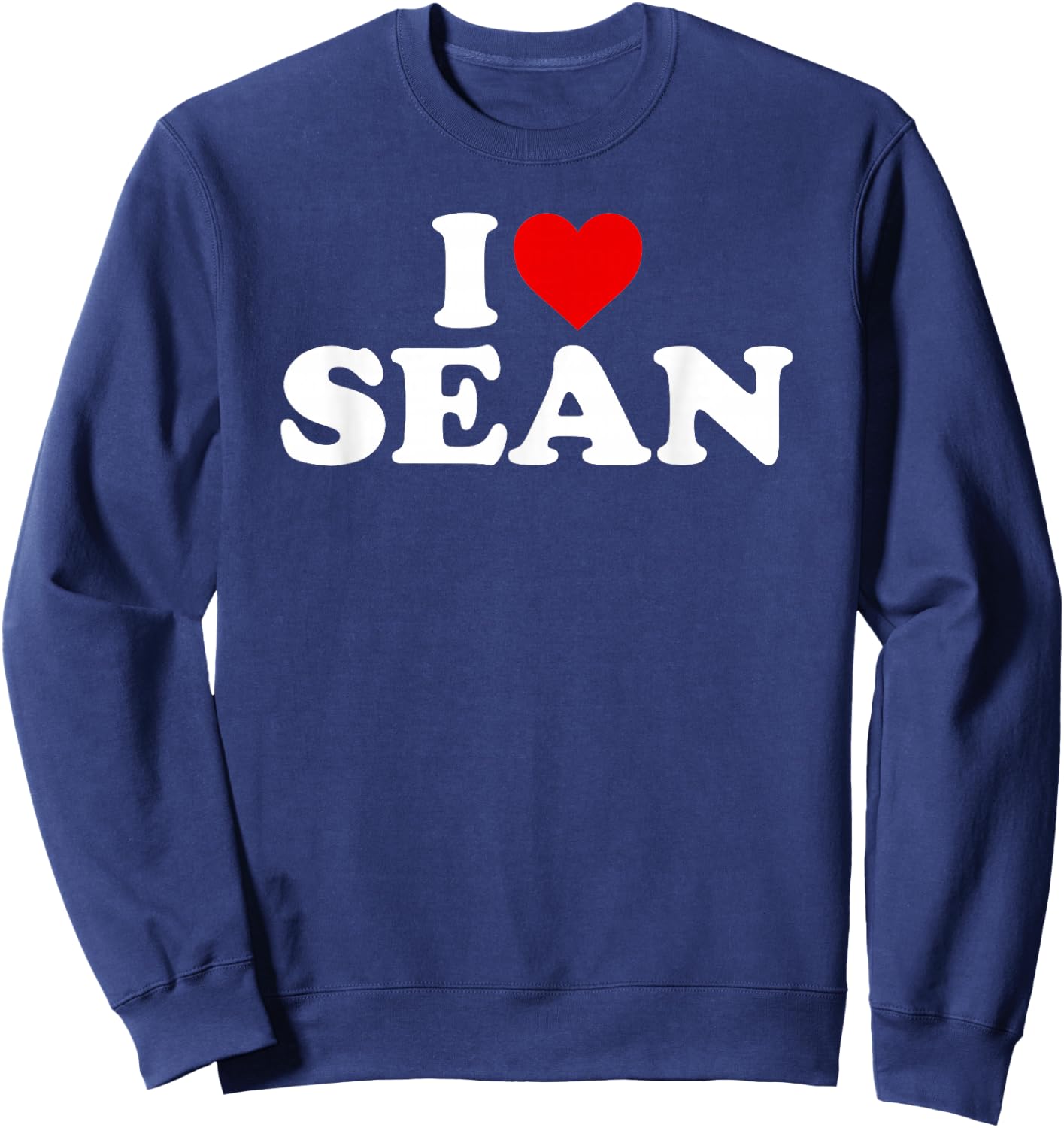I Love Sean - Heart Sweatshirt - Sweatshirt | Navy