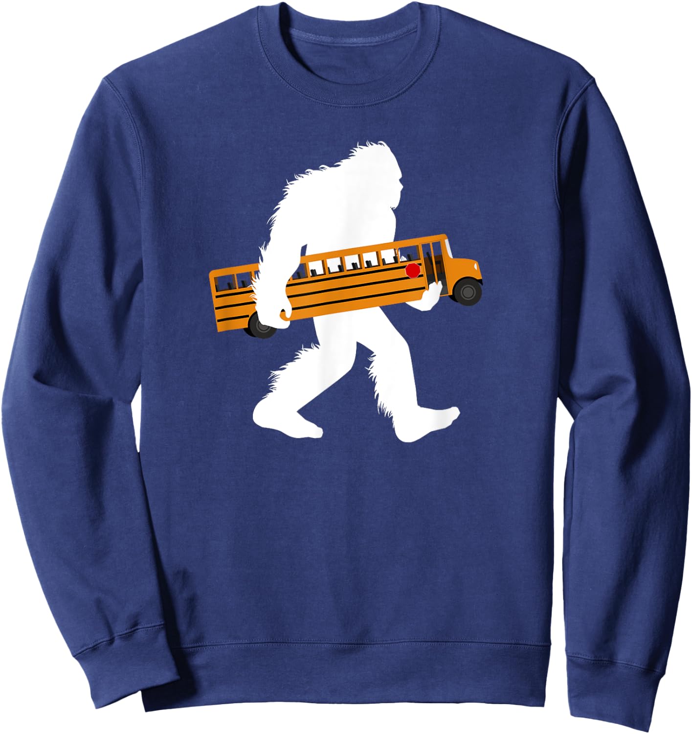 Bigfoot Carrying School Bus Sasquatch Bus Driver Sweatshirt - Sweatshirt | Navy