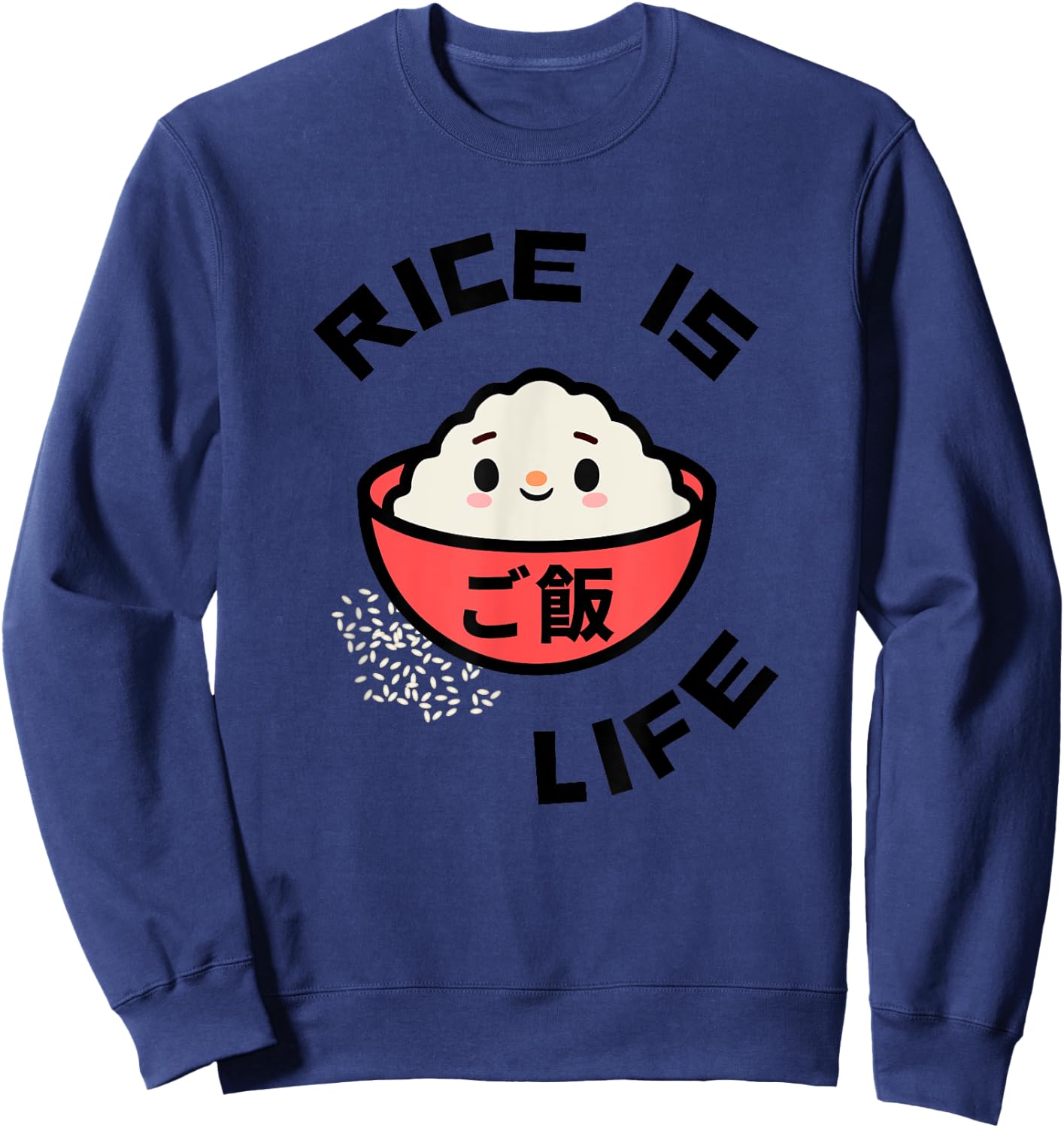 Rice is Life Red Rice Bowl Asian Food Gohan Rice Sweatshirt - Sweatshirt | Navy