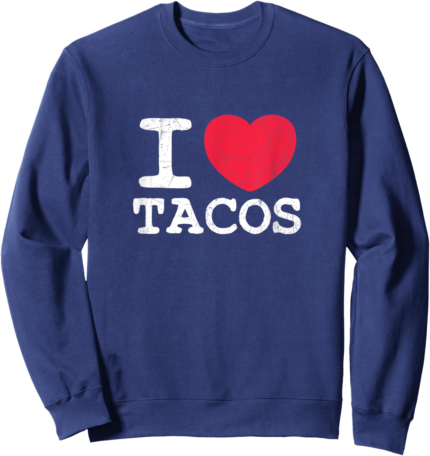 I Love Tacos Sweatshirt - Sweatshirt | Navy