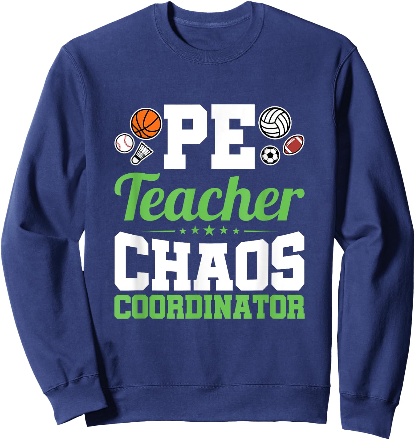 Chaos Coordinator - Appreciation Gift - PE Teacher Women Girls Kids Sweatshirt - Sweatshirt | Navy