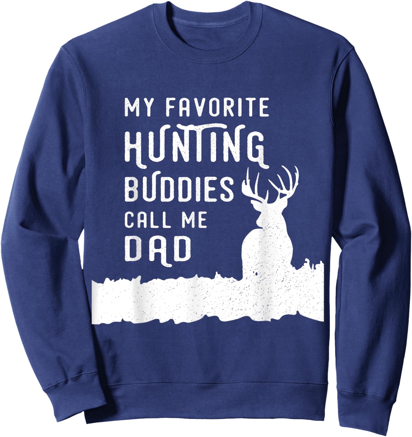 Hunter Dad Hunts Deer With Kids Sons Daughter Gift From Kids Sweatshirt - Sweatshirt | Navy