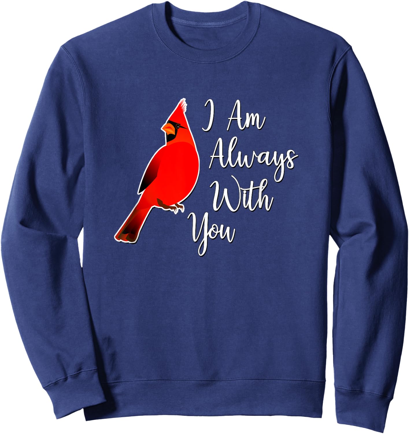 I Am Always With You - Red Cardinal Sweatshirt - Sweatshirt | Navy