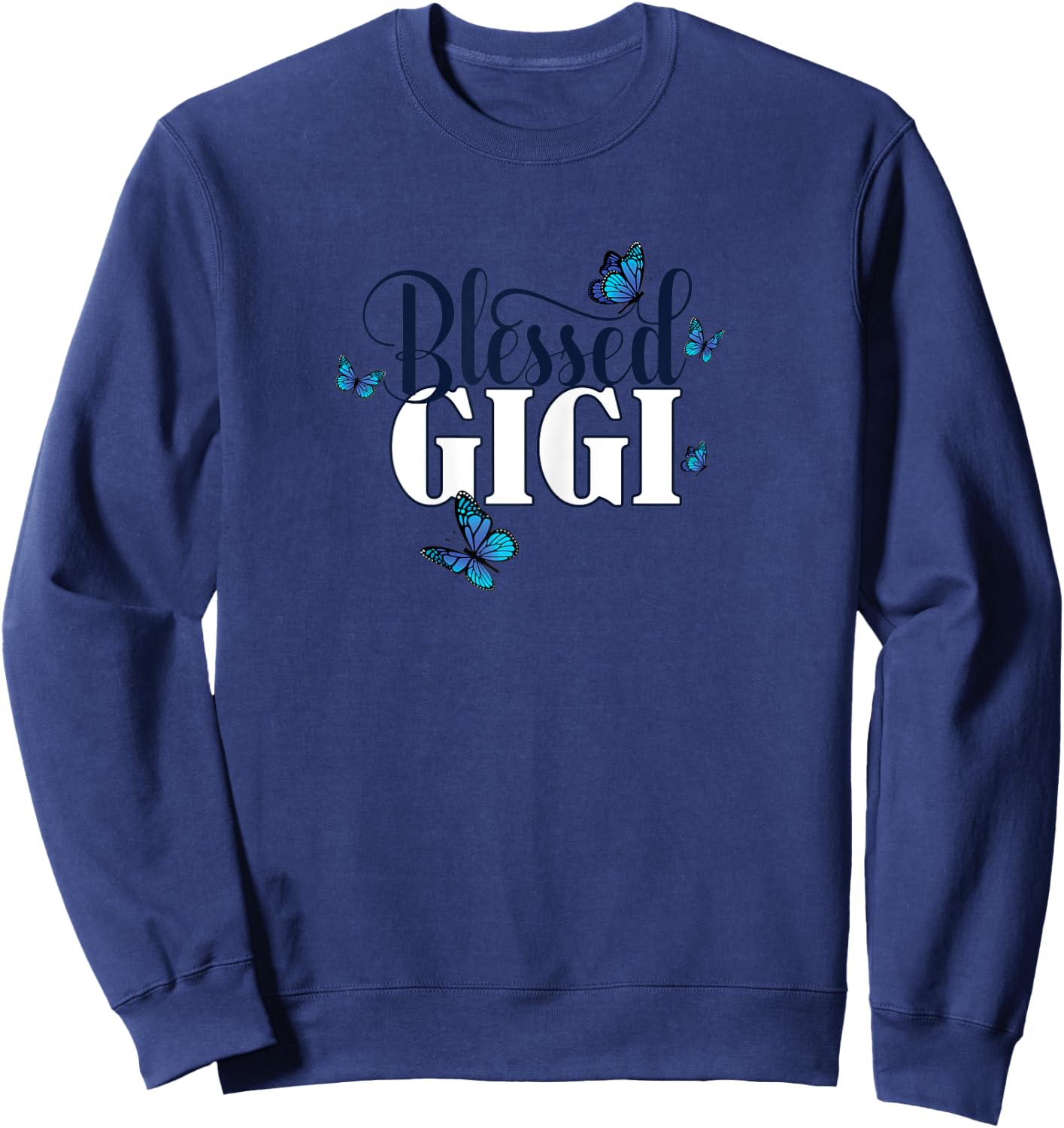 Blessed Gigi - Grandma Blue Butterfly / Butterflies Gift Sweatshirt - Sweatshirt | Navy