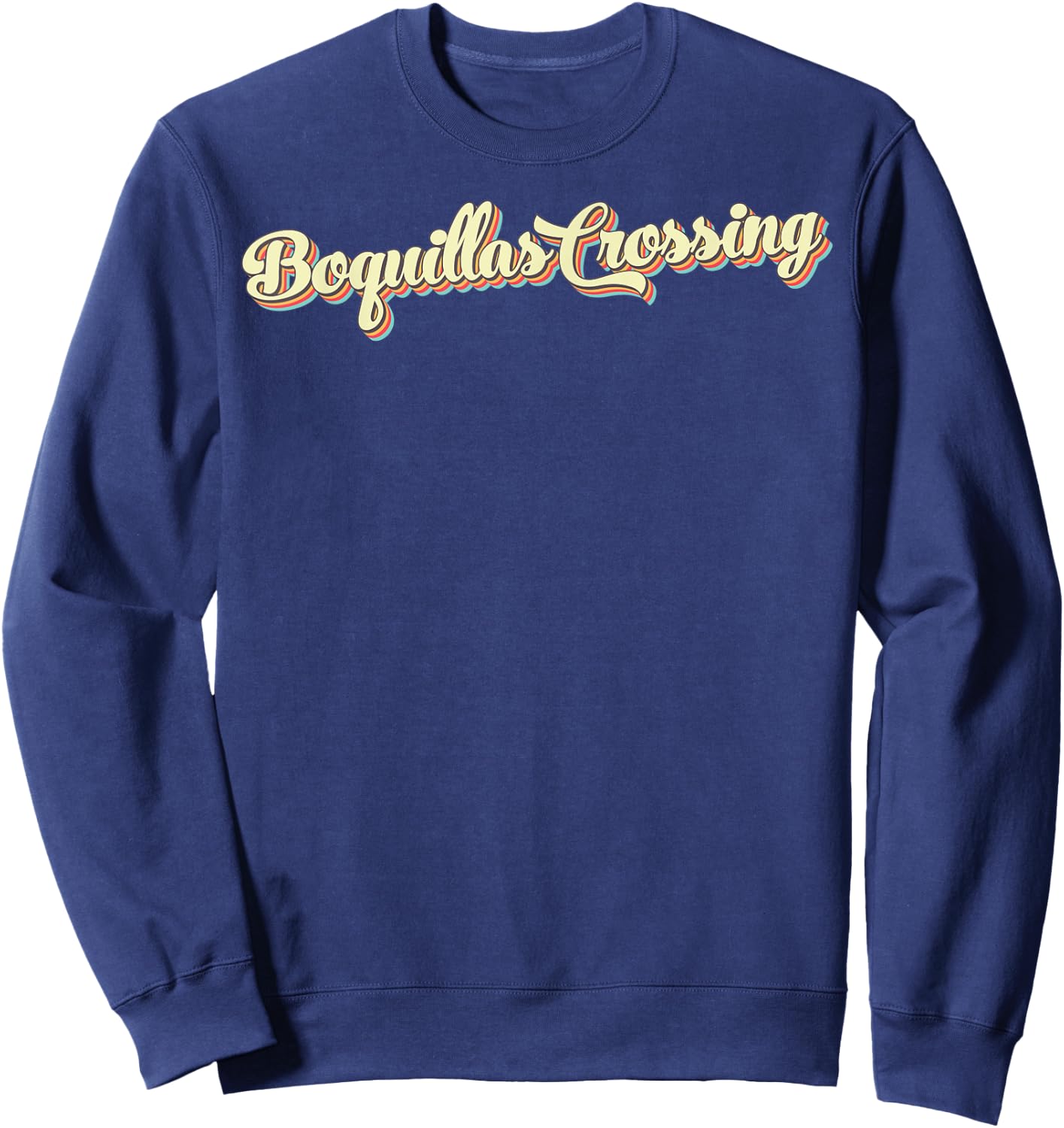 Boquillas Crossing Retro Art Baseball Font Vintage Sweatshirt - Sweatshirt | Navy