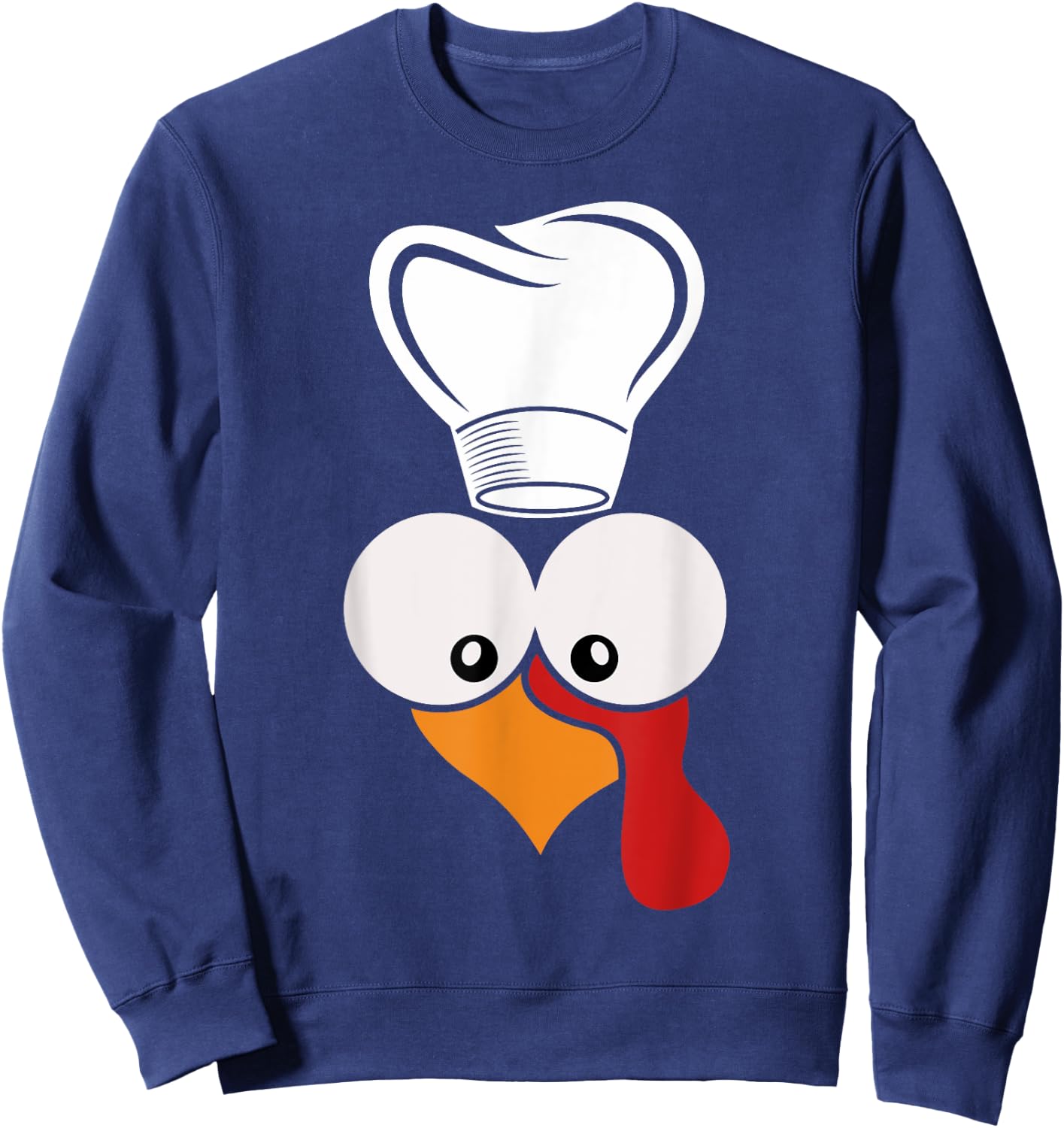 Funny Turkey Face With Chef Hat Thanksgiving Day Matching Sweatshirt - Sweatshirt | Navy