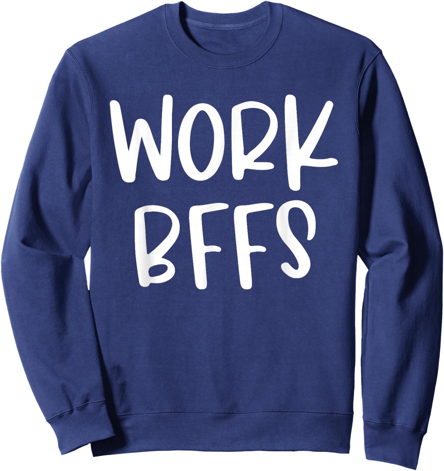 Work Friends Cute Work Bff Bestie Employee Matching Coworker Sweatshirt - Sweatshirt | Navy