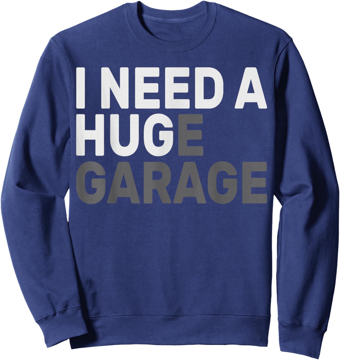 I Need A Hug E Garage Mechanic Sweatshirt - Sweatshirt | Navy