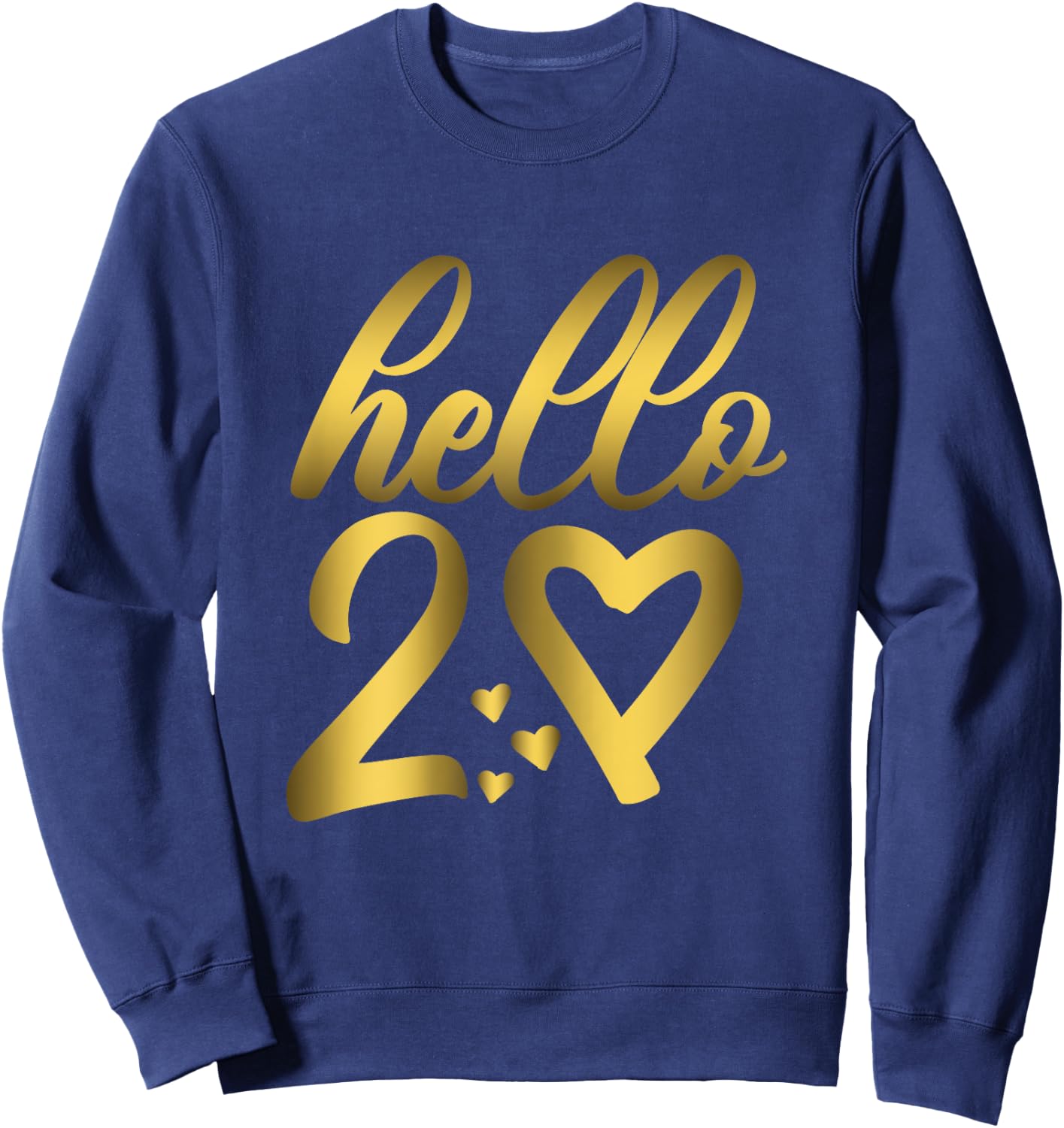 20th Birthday Cute Hello 20 Twenty Years Old Sweatshirt - Sweatshirt | Navy