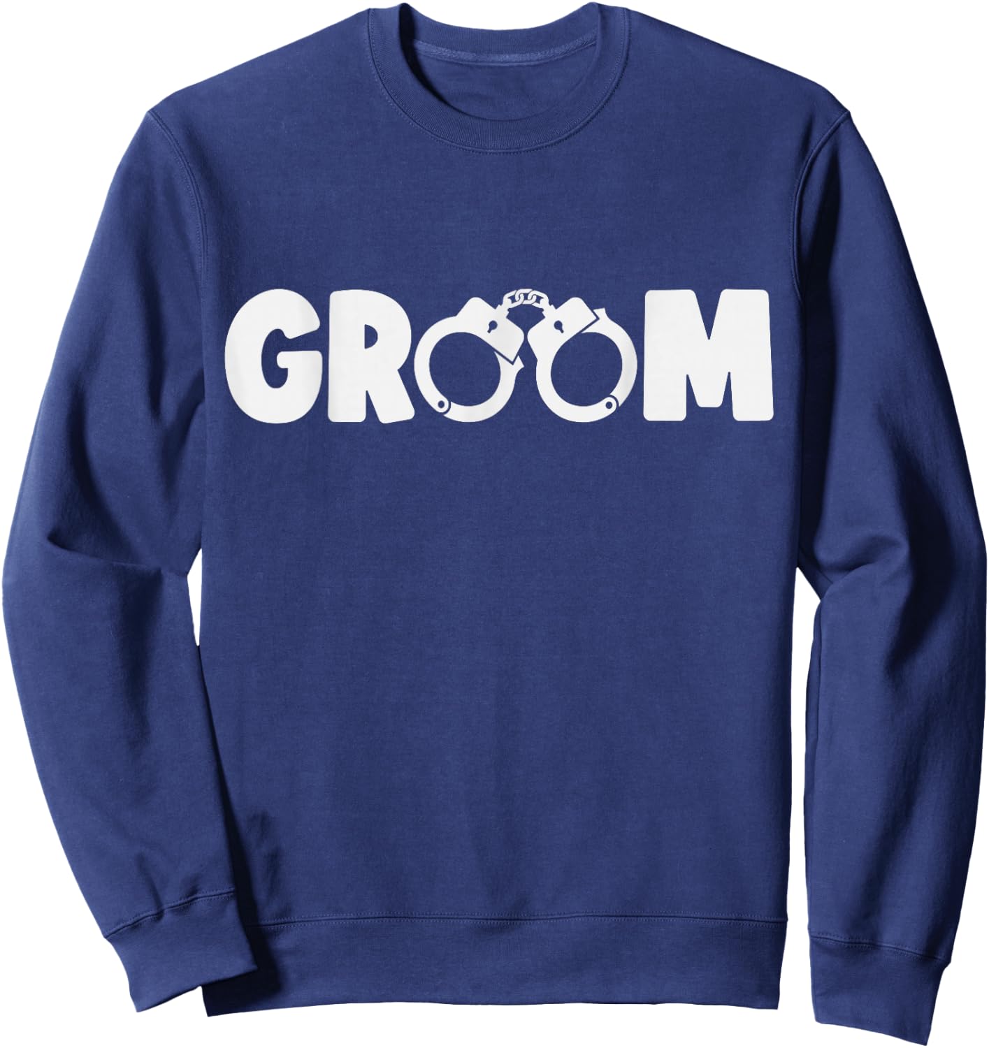 Groom Squat Bachelor Party Wedding Rehearsal Dinner Marriage Sweatshirt - Sweatshirt | Navy
