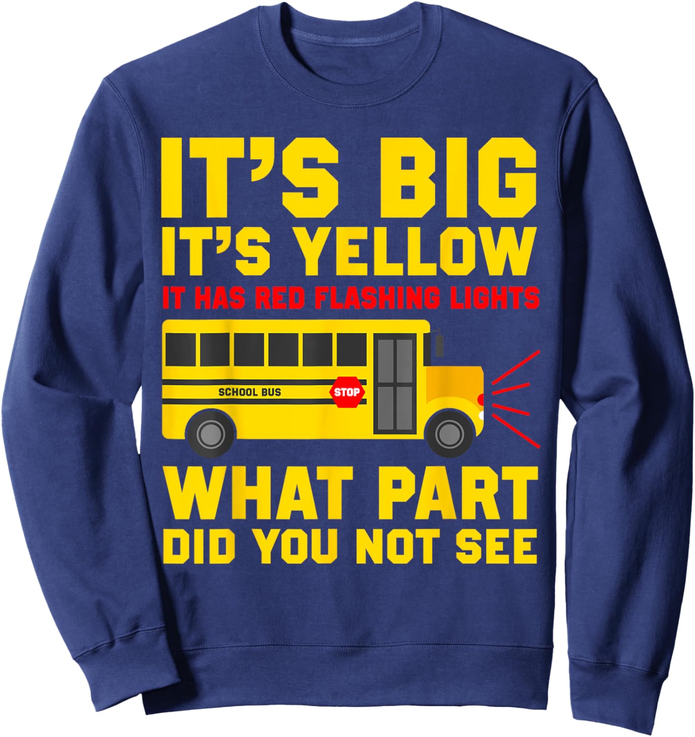 Funny School Bus Driver Sweatshirt - Sweatshirt | Navy