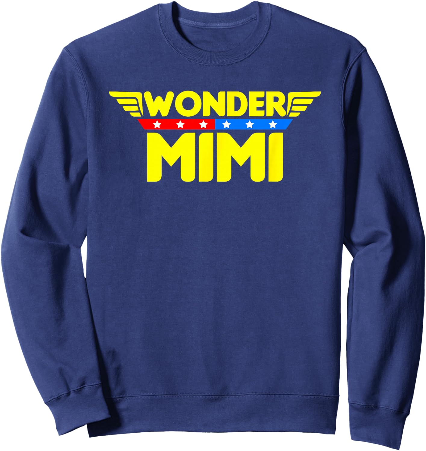 Wonder Mimi Mother's Day Gift Mom Grandma Sweatshirt - Sweatshirt | Navy