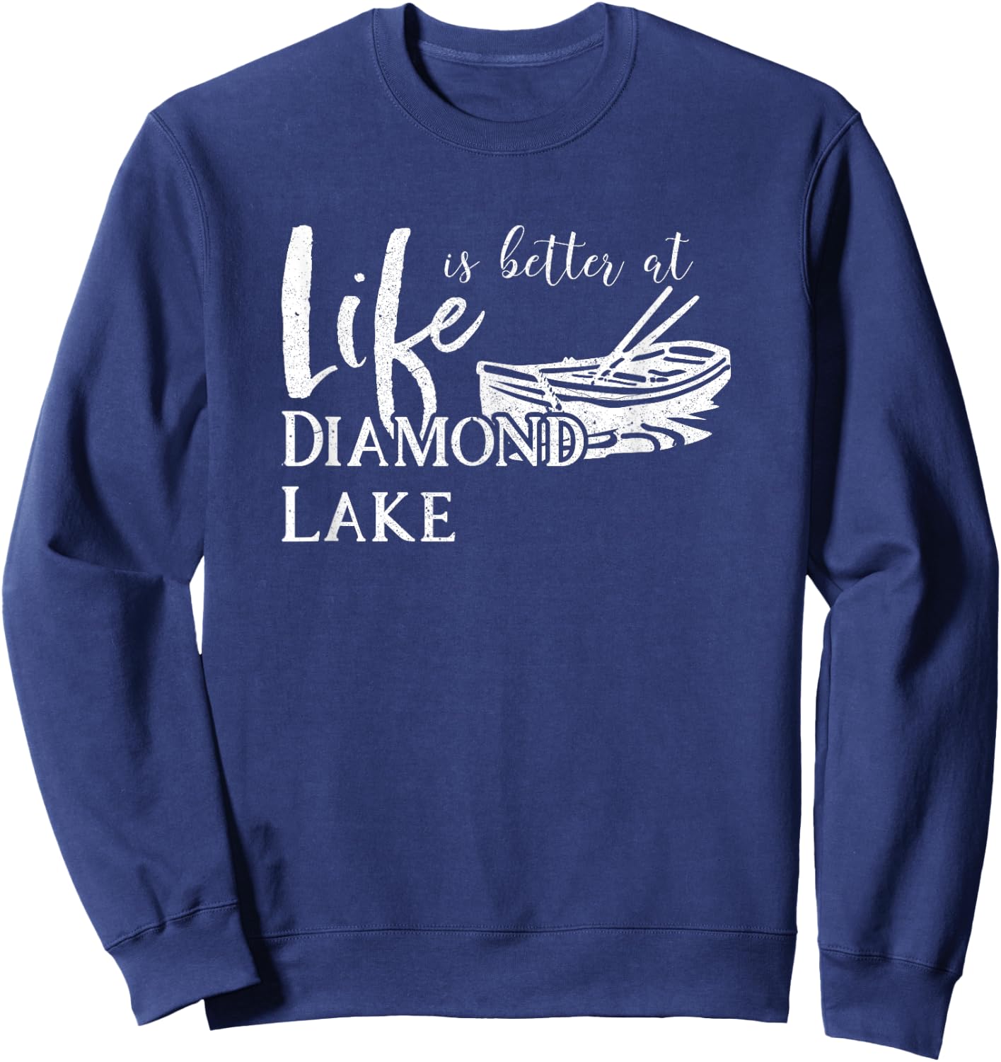 Diamond Lake Oregon Life is Better Sweatshirt - Sweatshirt | Navy