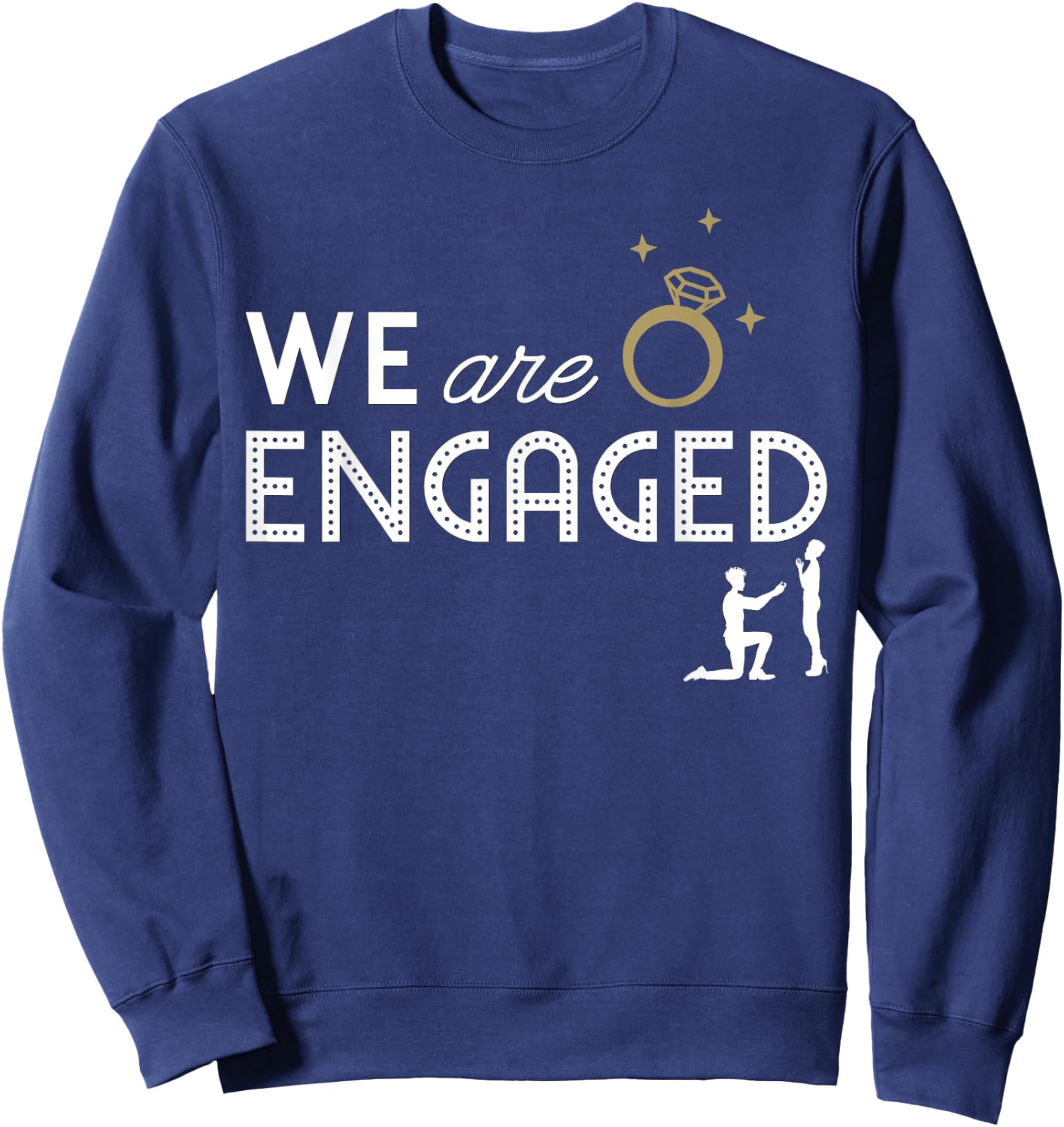 We Are Engaged Couple Matching Fiancé Engagement Bride Sweatshirt - Sweatshirt | Navy