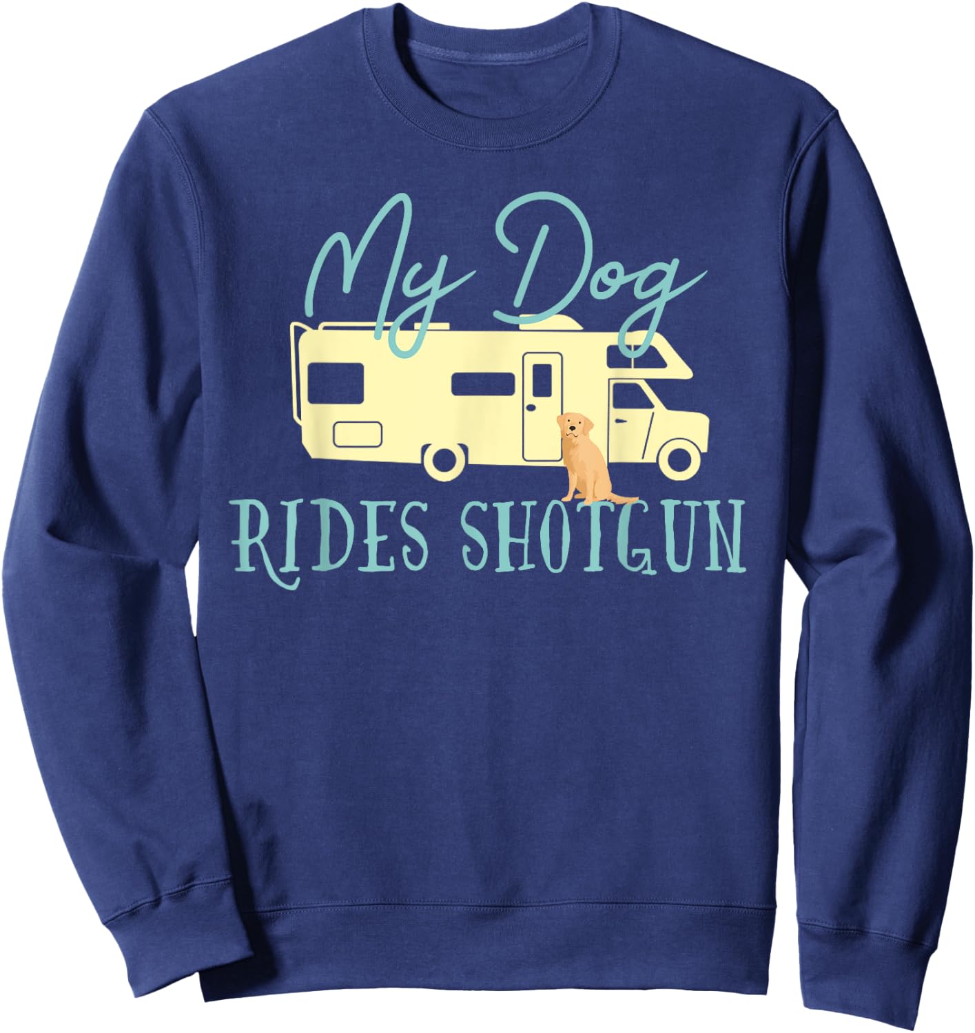 Golden Retriever Shirts Dog RV Funny Camping Travel Sweatshirt - Sweatshirt | Navy