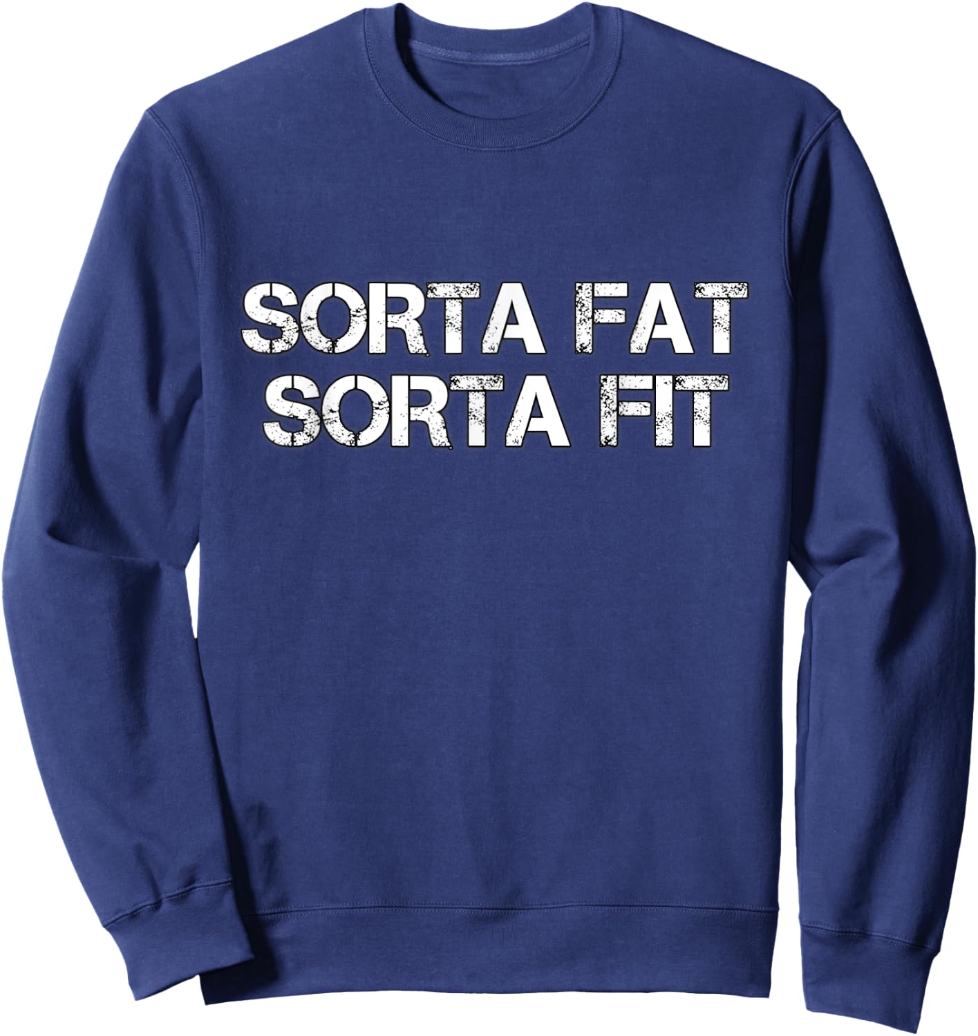 Sorta Fat Sorta Fit Sweatshirt - Sweatshirt | Navy
