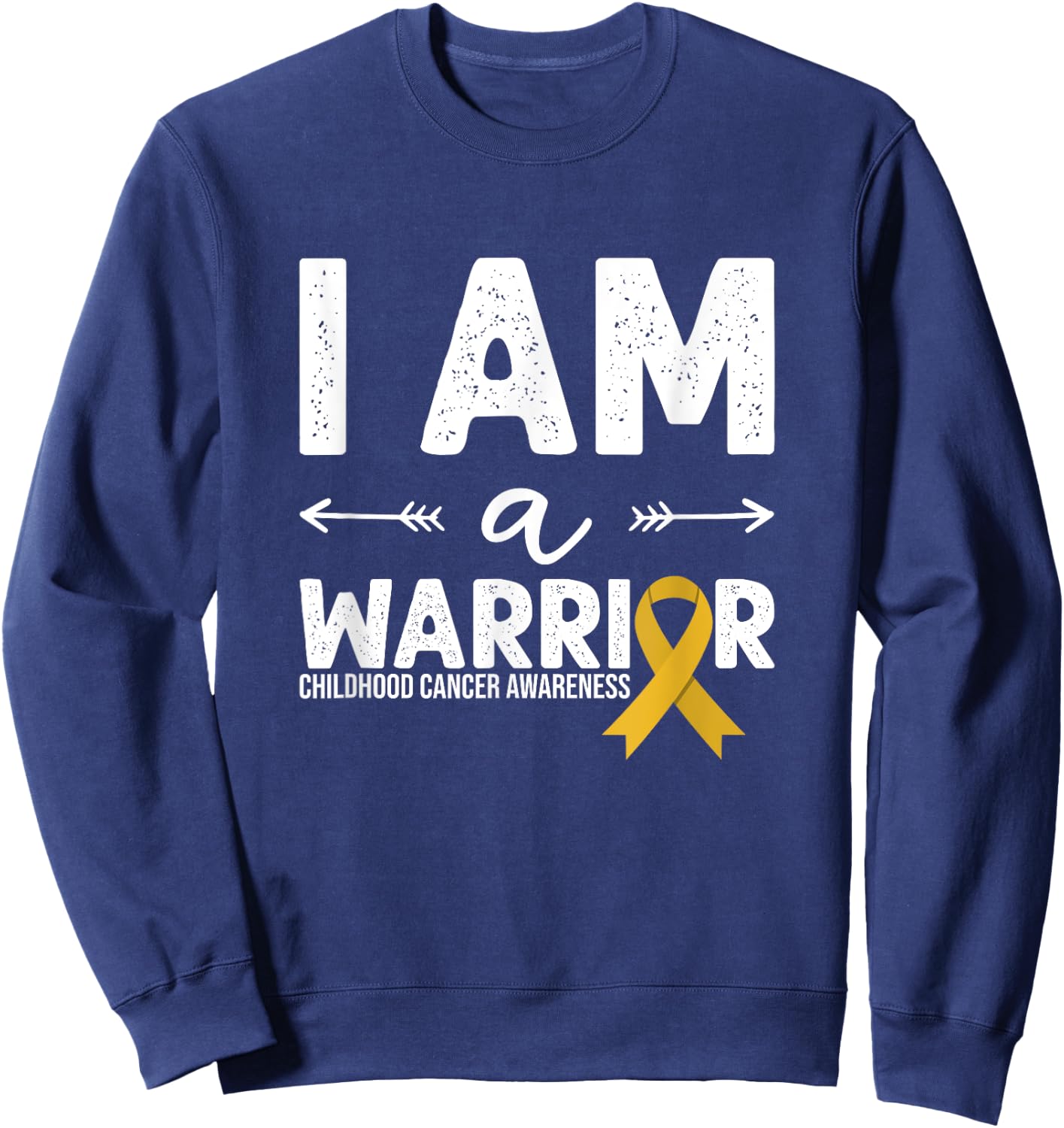 I Am A Warrior - Golden Ribbon Childhood Cancer Awareness Sweatshirt - Sweatshirt | Navy