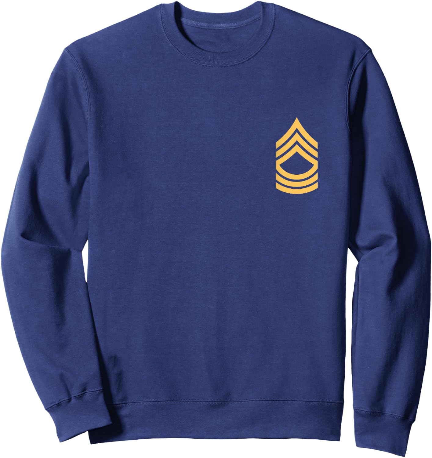 Promotion Army Sgt, Master Sergeant E 8 Rank Insignia. NCOs Sweatshirt - Sweatshirt | Navy
