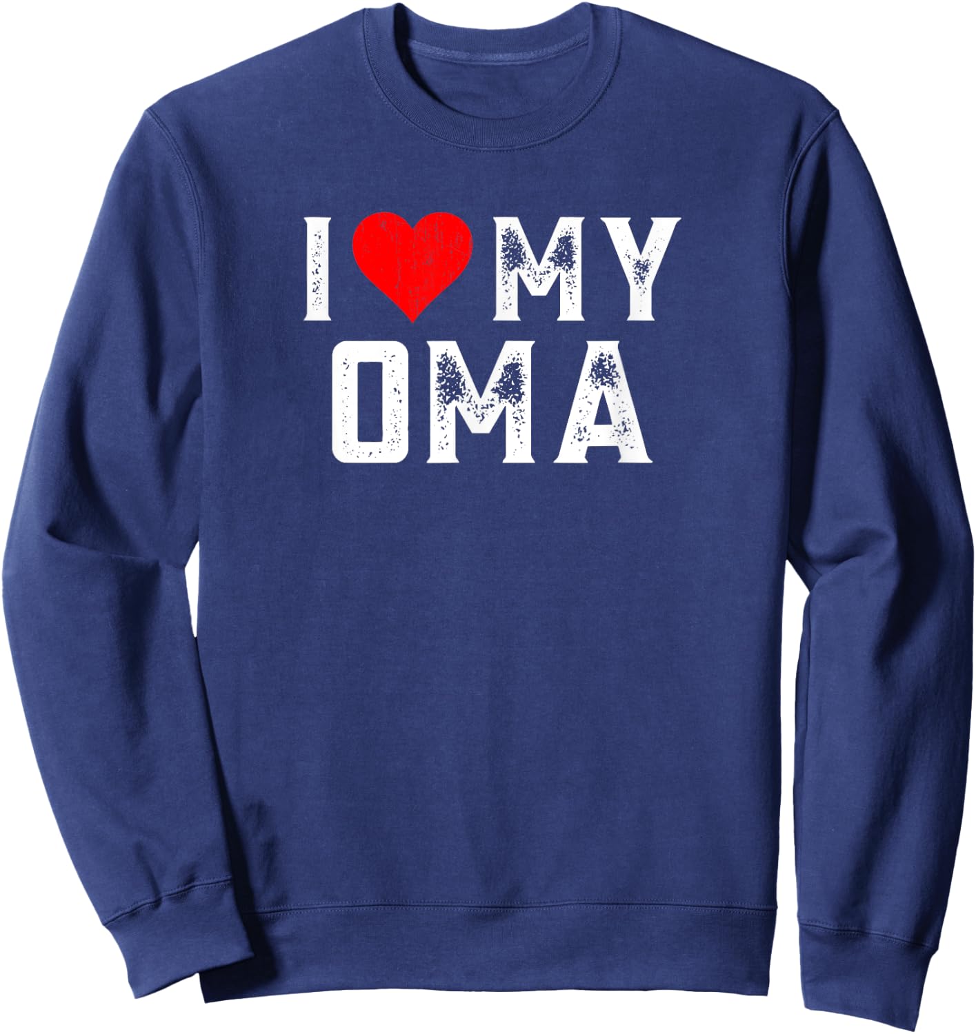 I Love My Oma Family Matching Heart Oma Sweatshirt - Sweatshirt | Navy