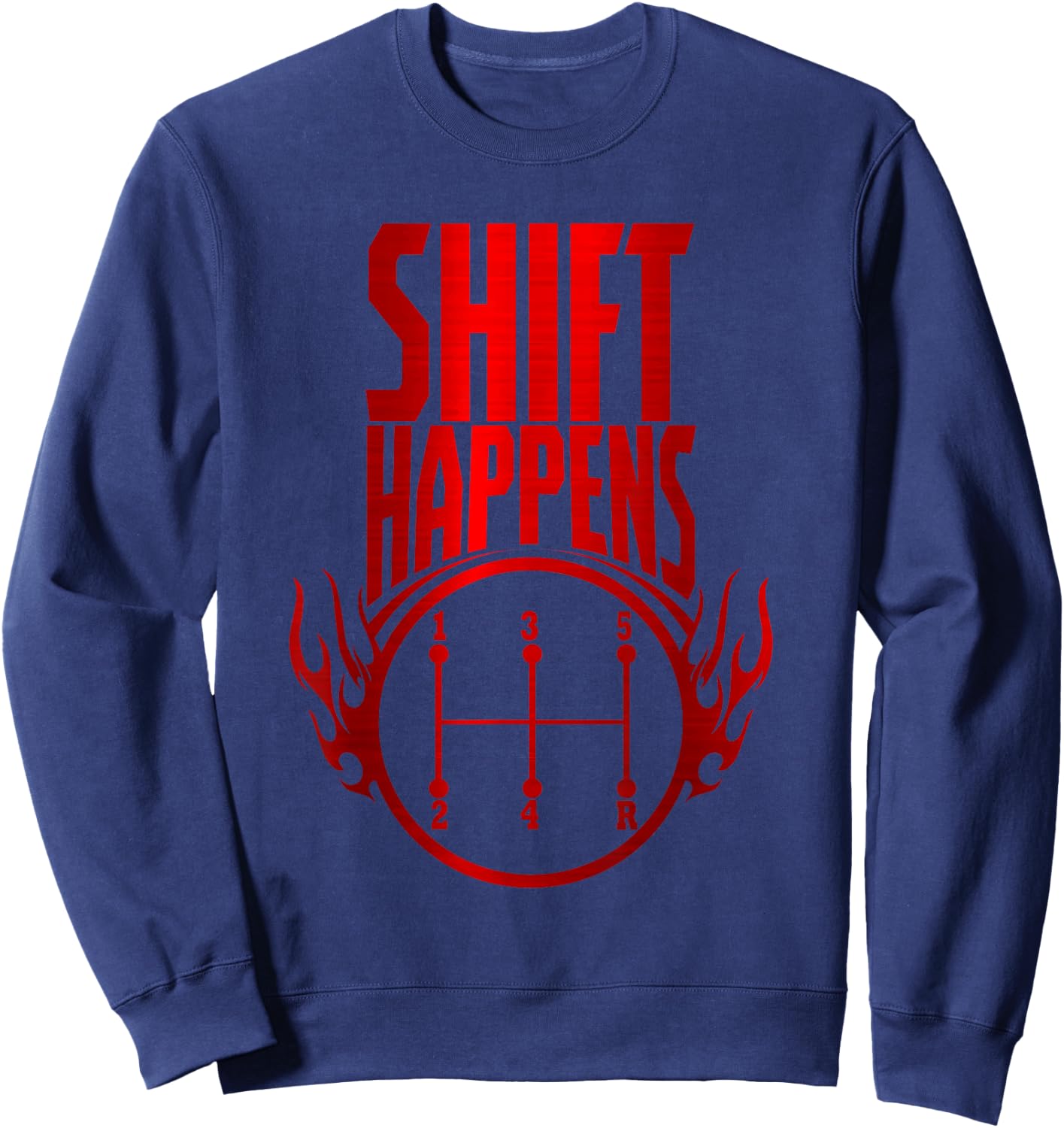 Shift Happens Manual Transmission Car Driver Stick Shift Sweatshirt - Sweatshirt | Navy