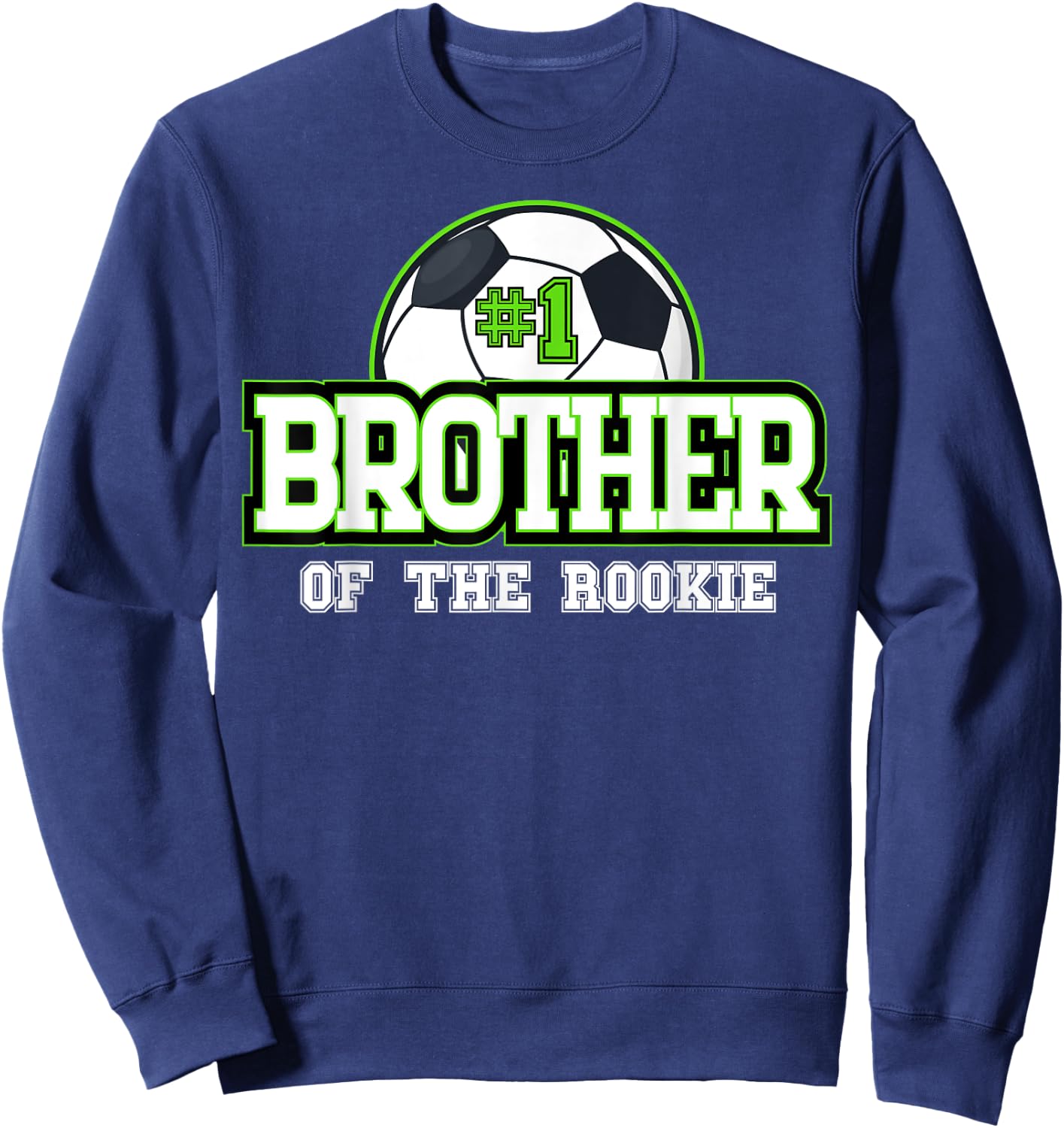 Brother of Rookie 1st Birthday Soccer Theme Matching Party Sweatshirt - Sweatshirt | Navy
