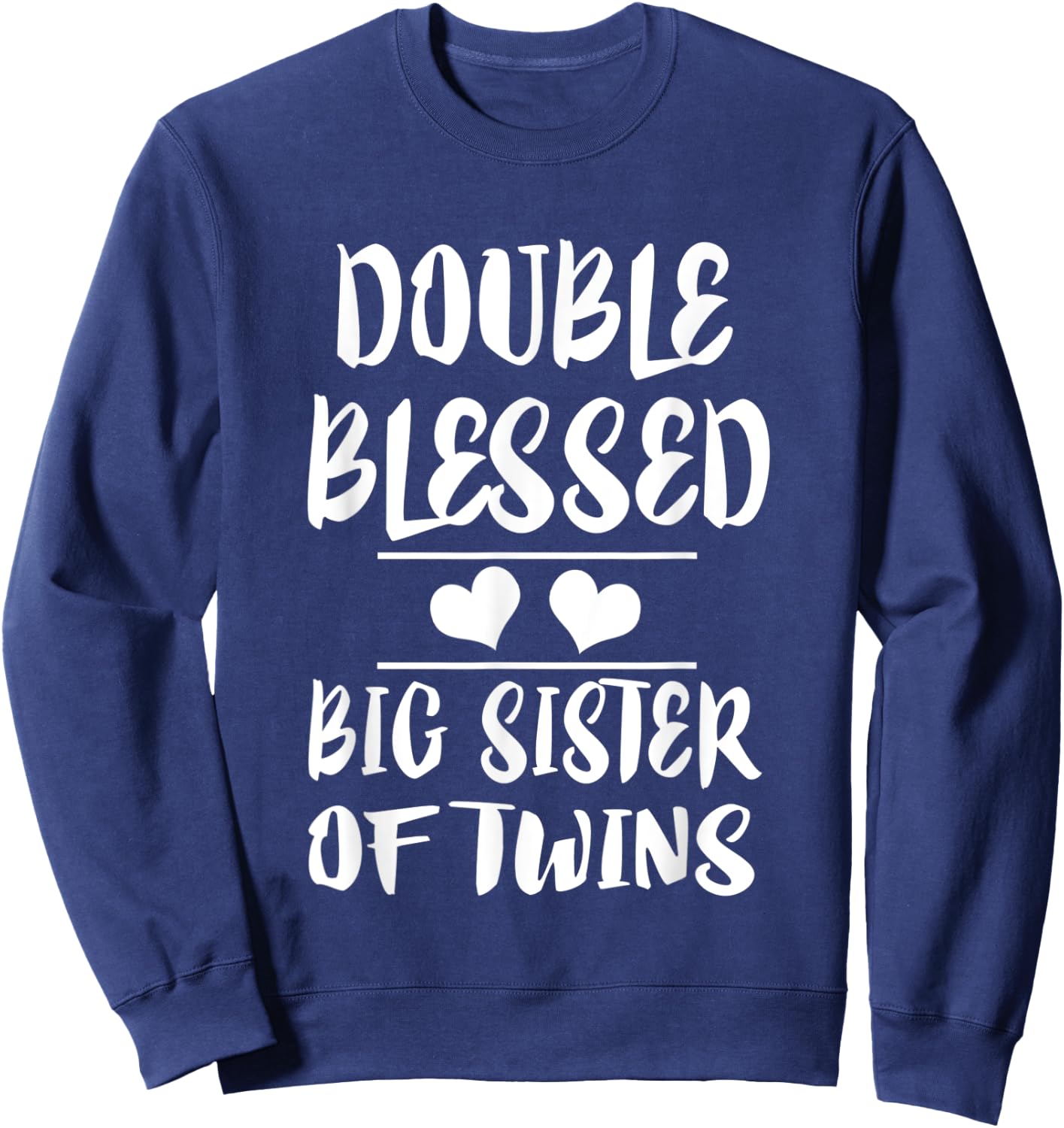Double Blessed Big Sister Of Twins Sweatshirt - Sweatshirt | Navy