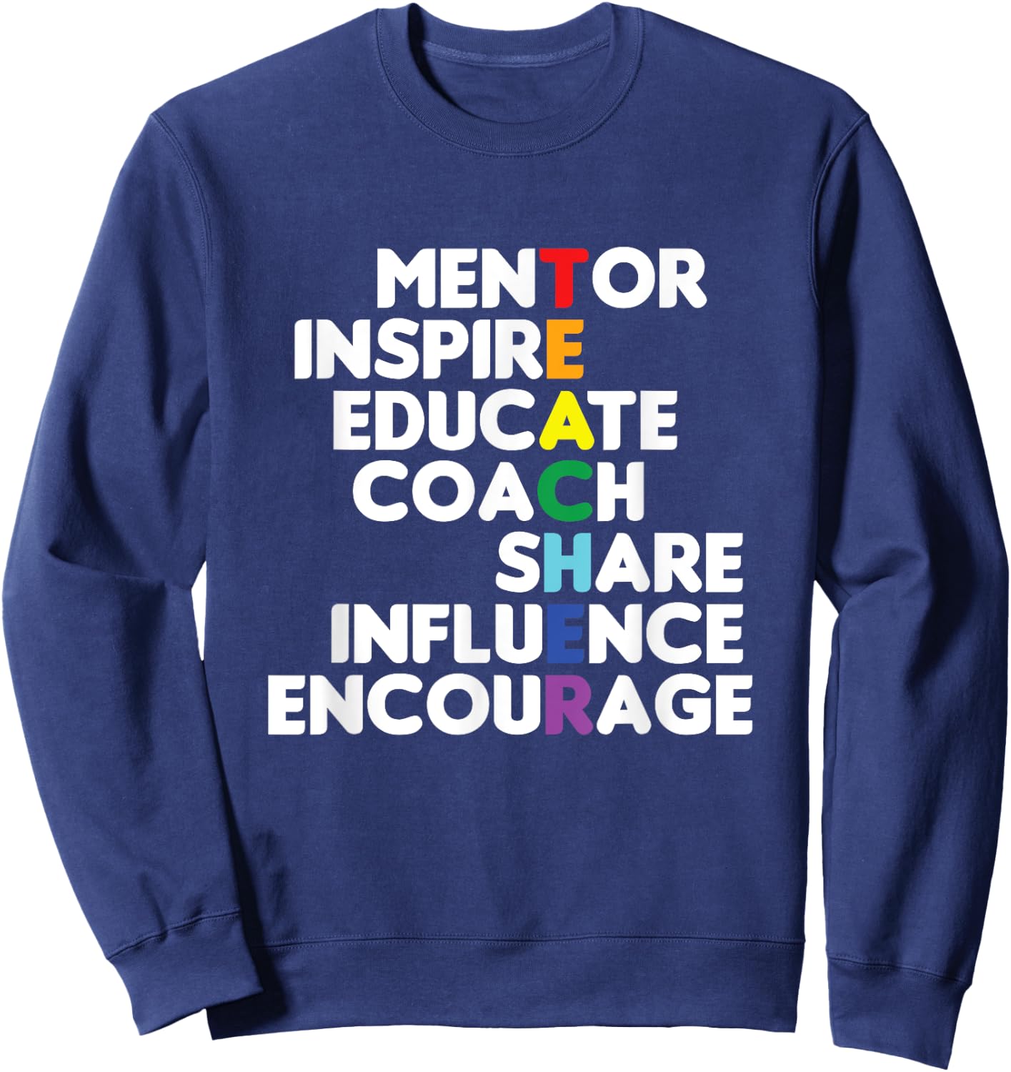 Mentor Educator Teacher Teaching Teachers Coach Educate Gift Sweatshirt - Sweatshirt | Navy