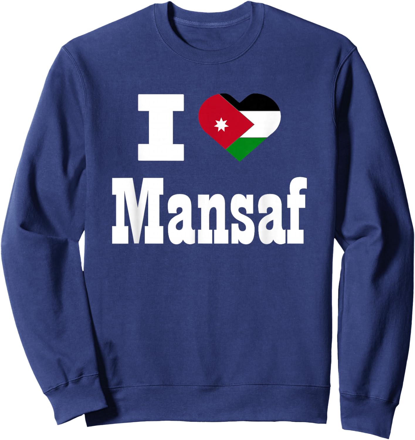 I love Mansaf foodie Jordan flag Sweatshirt - Sweatshirt | Navy
