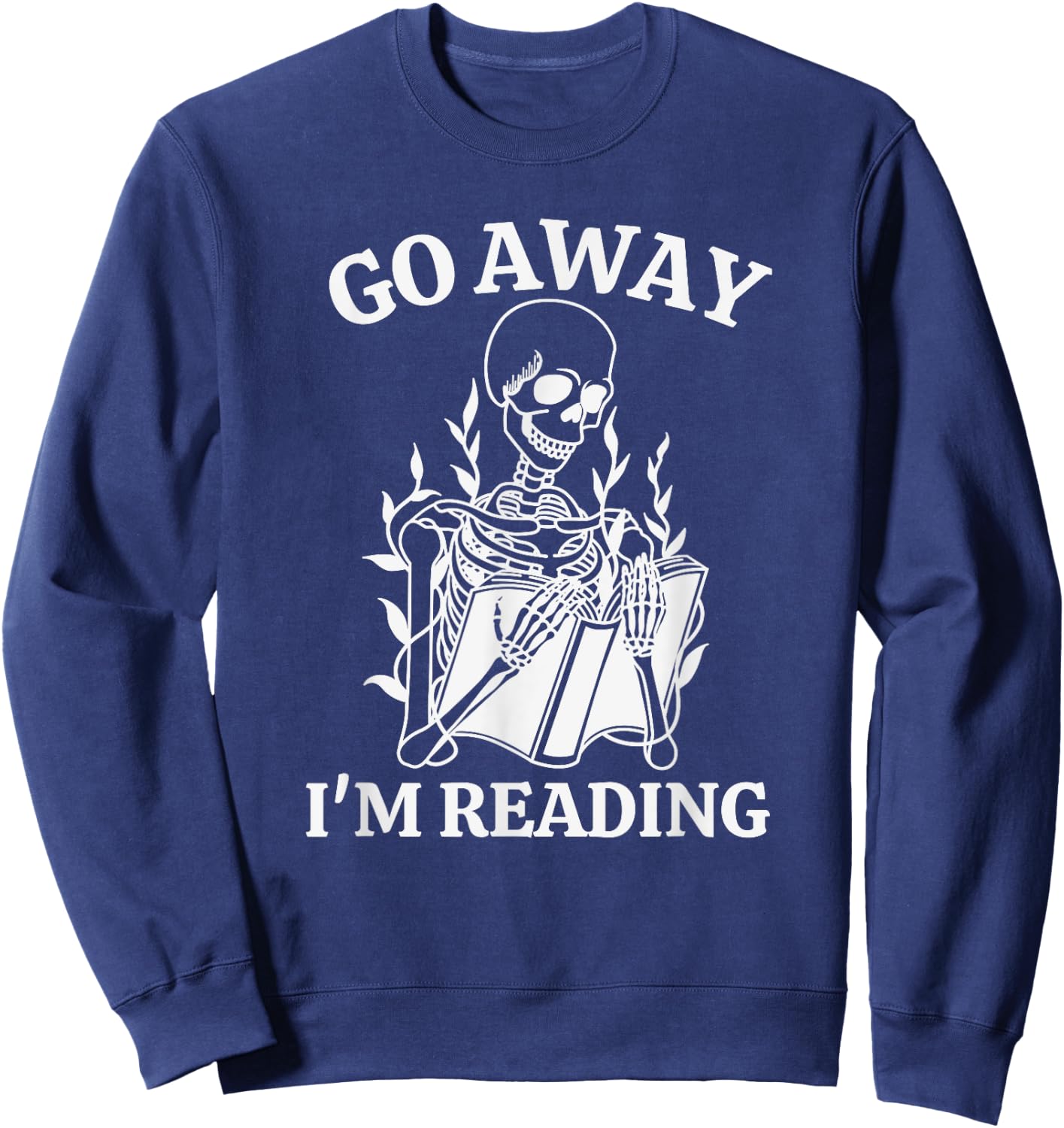 Go Away I'm Reading, Skeleton Book Sweatshirt - Sweatshirt | Navy