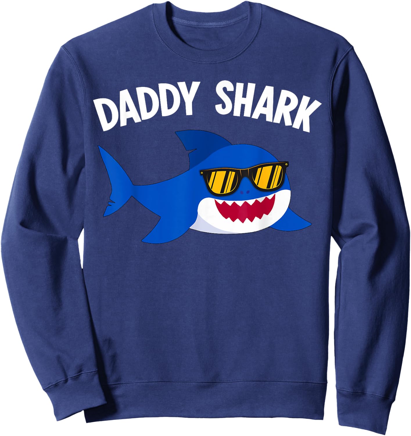 Shark Lover Funny Daddy Shark Father's Day Sweatshirt - Sweatshirt | Navy
