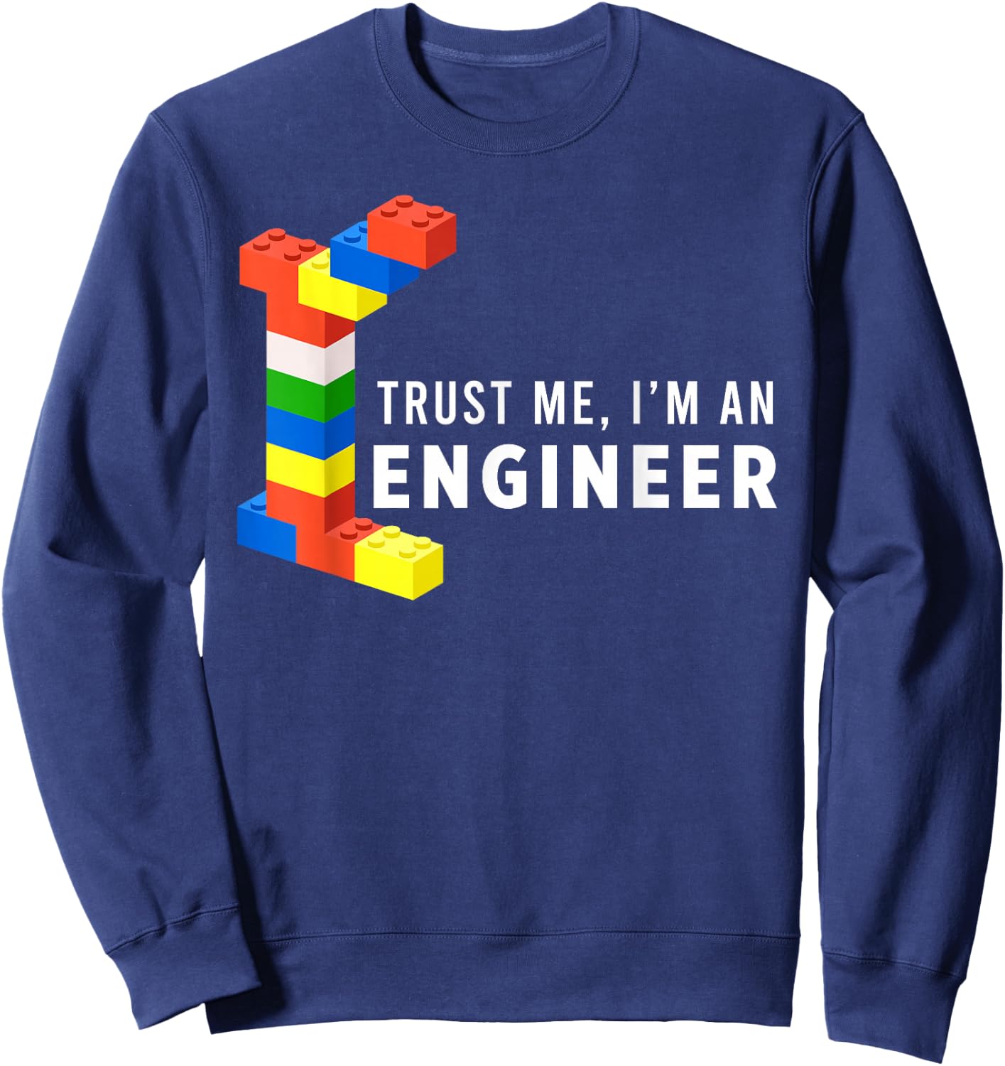 Funny Building Blocks Master Builder Engineer Construction Sweatshirt - Sweatshirt | Navy