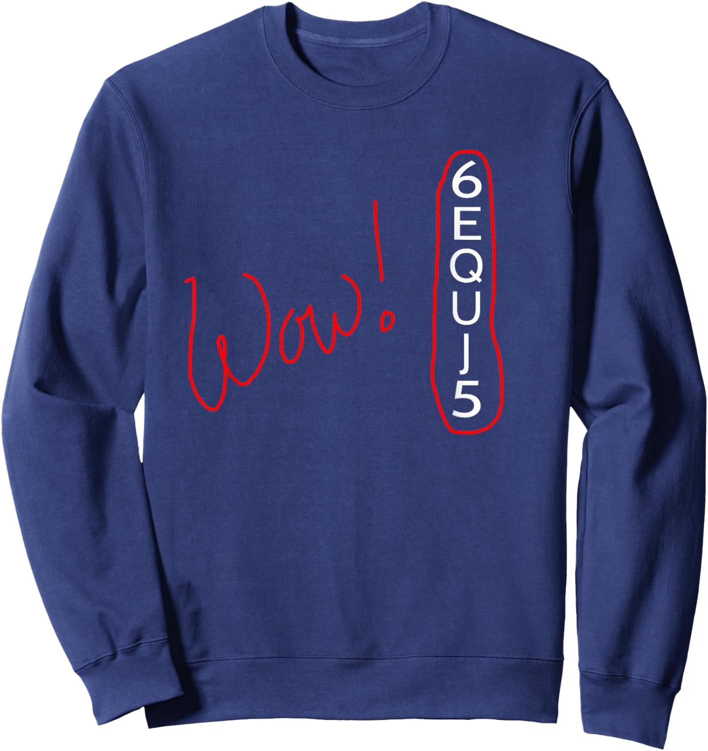Astronomer Wow! Signal 6EQUJ5 I Funny Star Explorer Sweatshirt - Sweatshirt | Navy