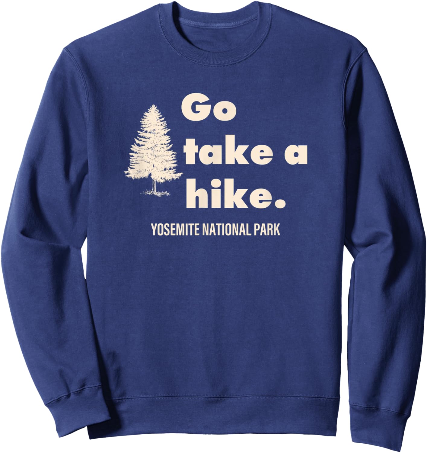 Yosemite National Park Go Take A Hike Retro Sweatshirt - Sweatshirt | Navy