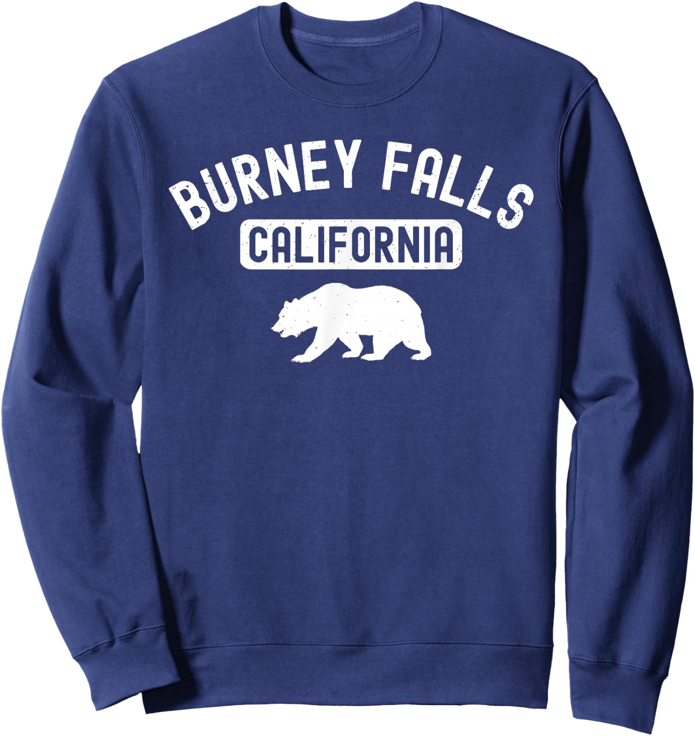 Burney Falls California USA Flag Vintage Cali Bear Shasta Ca Sweatshirt - Sweatshirt | Navy