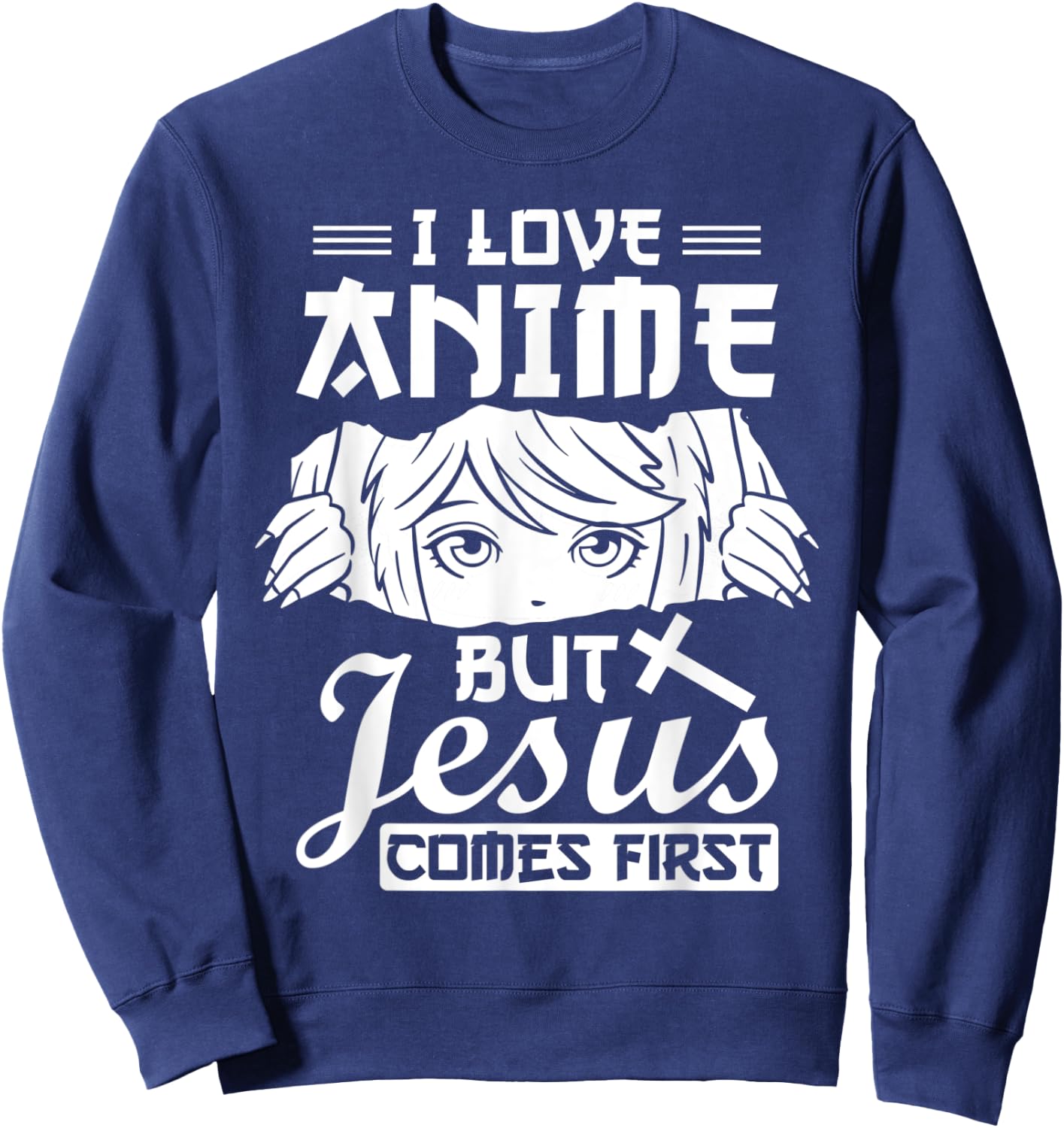 Anime Jesus Design - I Love Anime But Jesus Comes First Sweatshirt - Sweatshirt | Navy