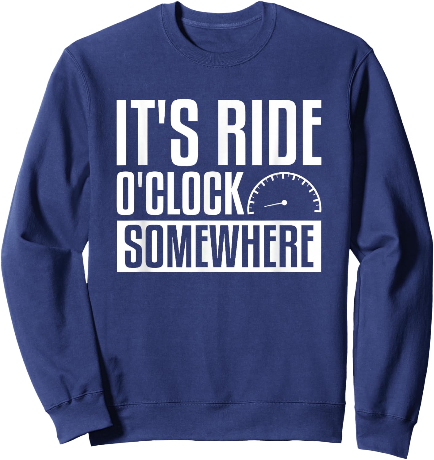 It's Ride O'Clock Somewhere Motorcycle Biker Sweatshirt - Sweatshirt | Navy