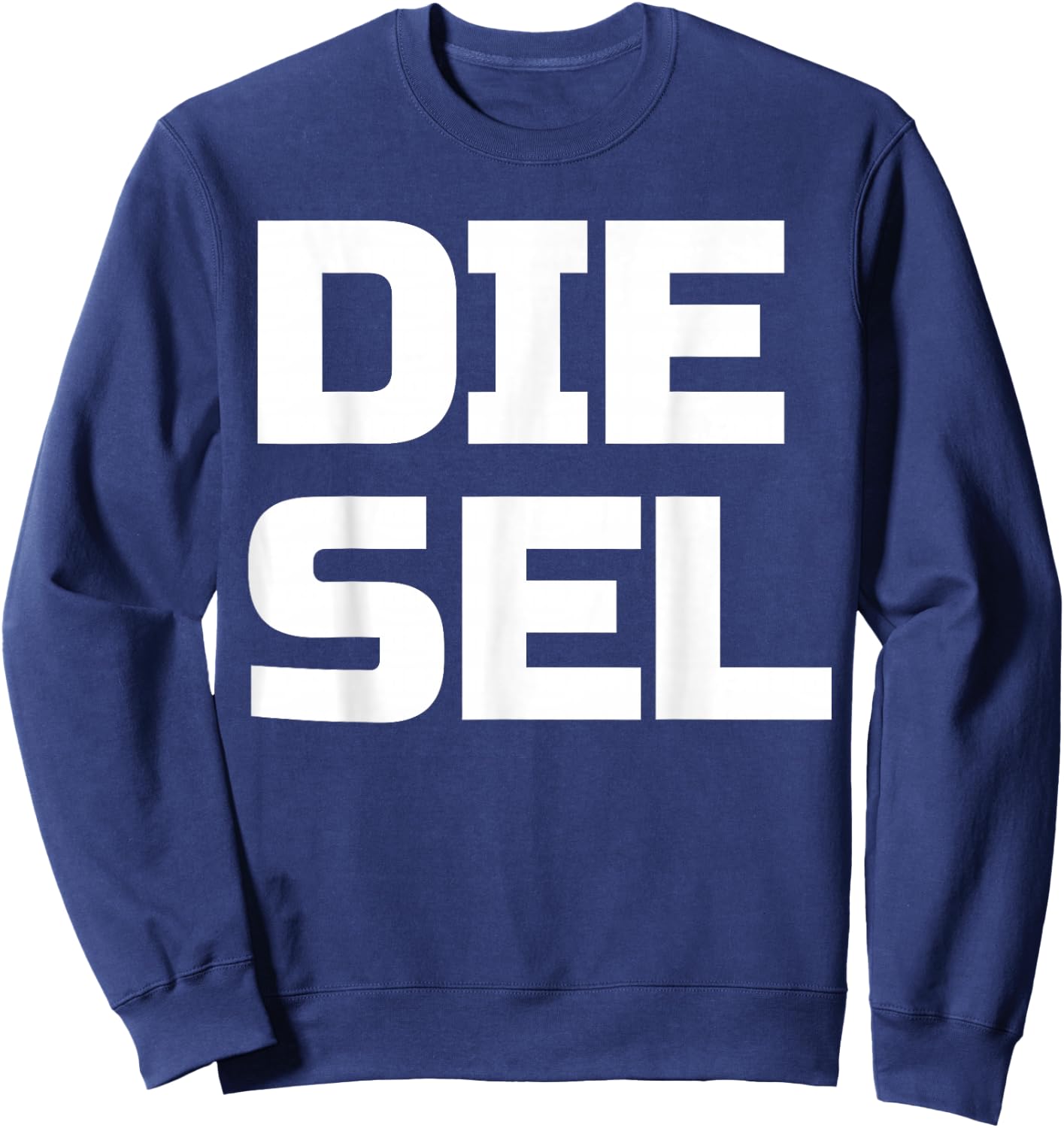 Diesel Large Text Diesels Trucks Roll Coal Power 4X4 Trucks Sweatshirt - Sweatshirt | Navy