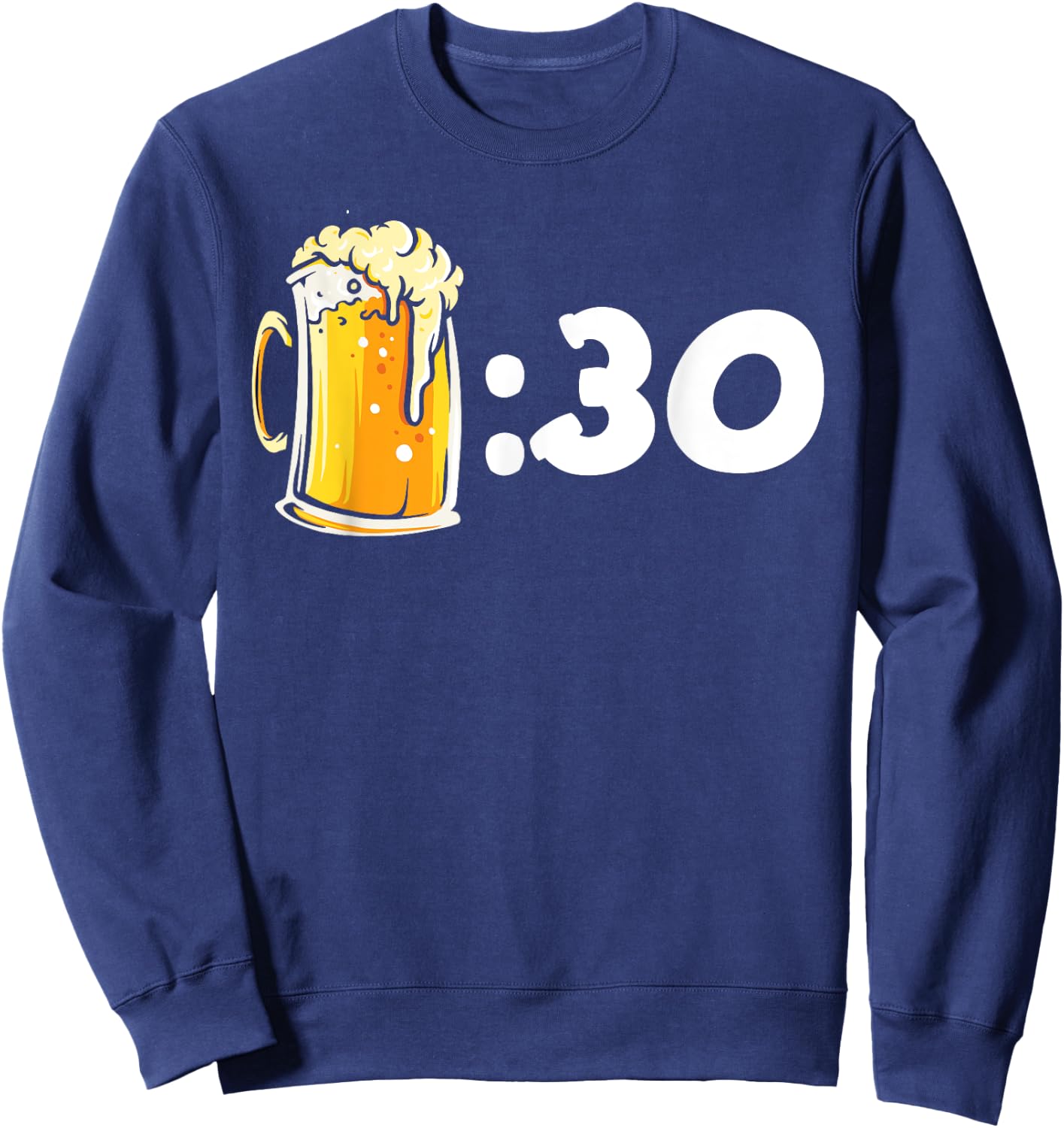 Beer Shared By 30 Beer Drinkers Sweatshirt - Sweatshirt | Navy