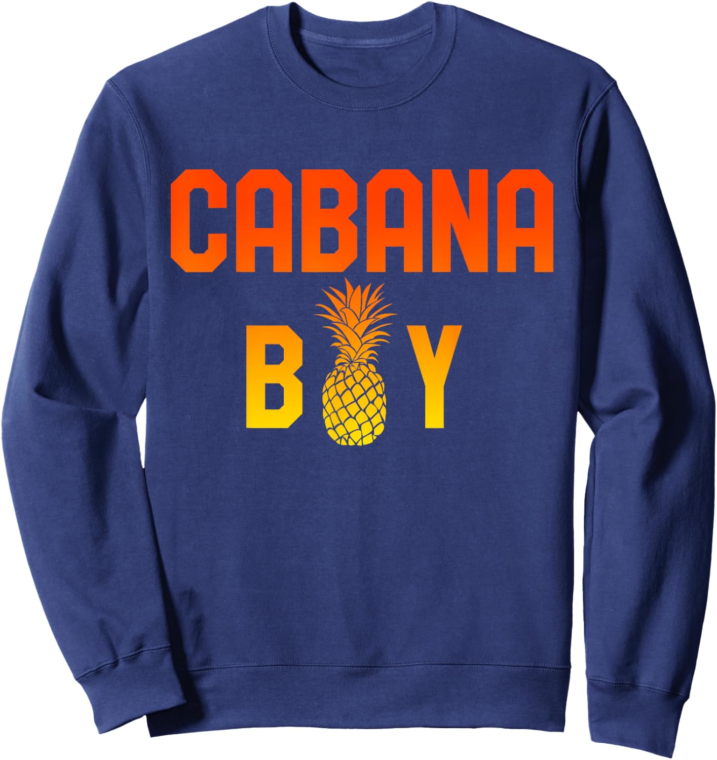 Cabana Boy Funny Pool Boy Beach Retro Pineapple Sweatshirt - Sweatshirt | Navy