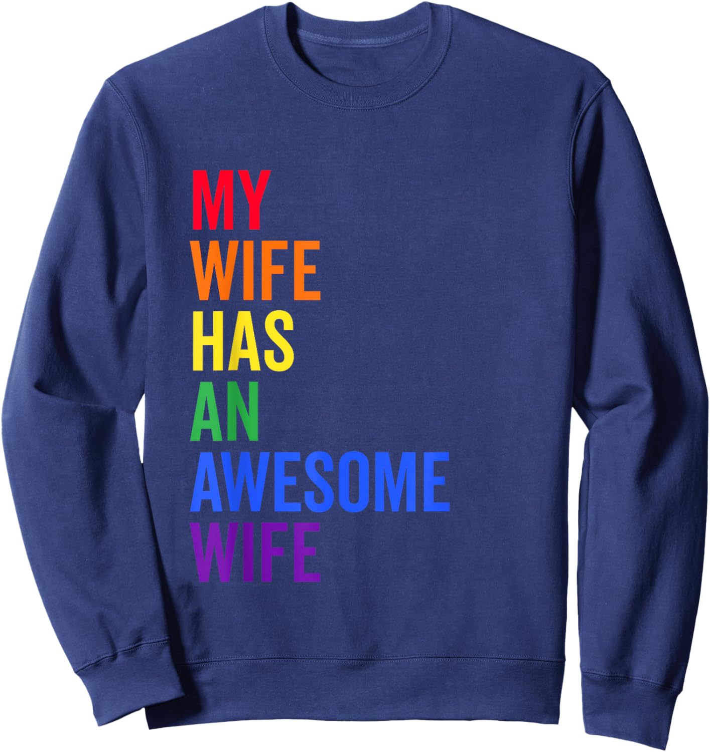 My Wife Has an Awesome Wife Funny Lesbian Wedding Gift Small Sweatshirt - Sweatshirt | Navy