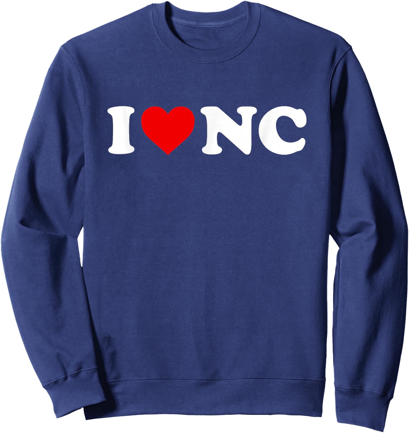 I Love NC Heart North Carolina Sweatshirt - Sweatshirt | Navy