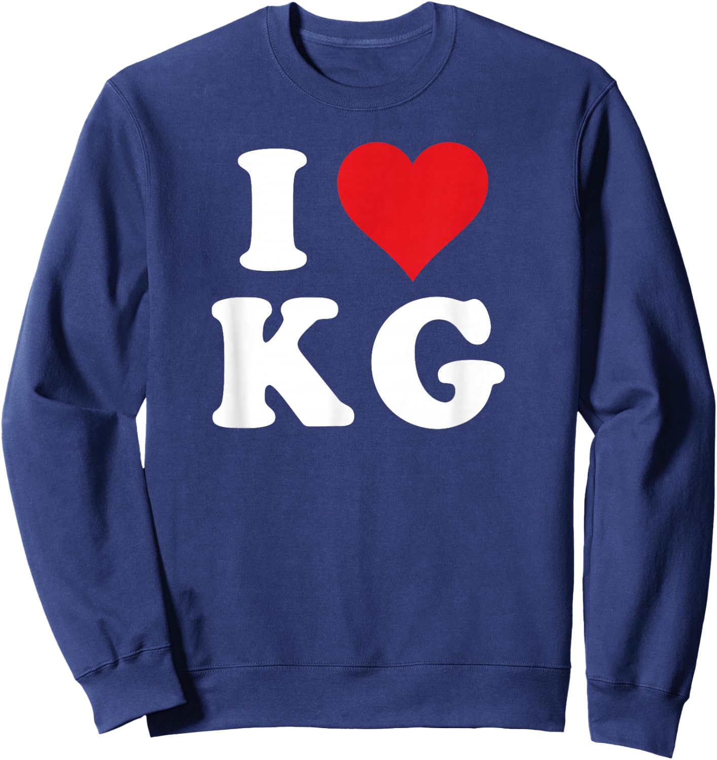 I Love KG Initials I Heart K.G. First Last Name K G Sweatshirt - Sweatshirt | Navy