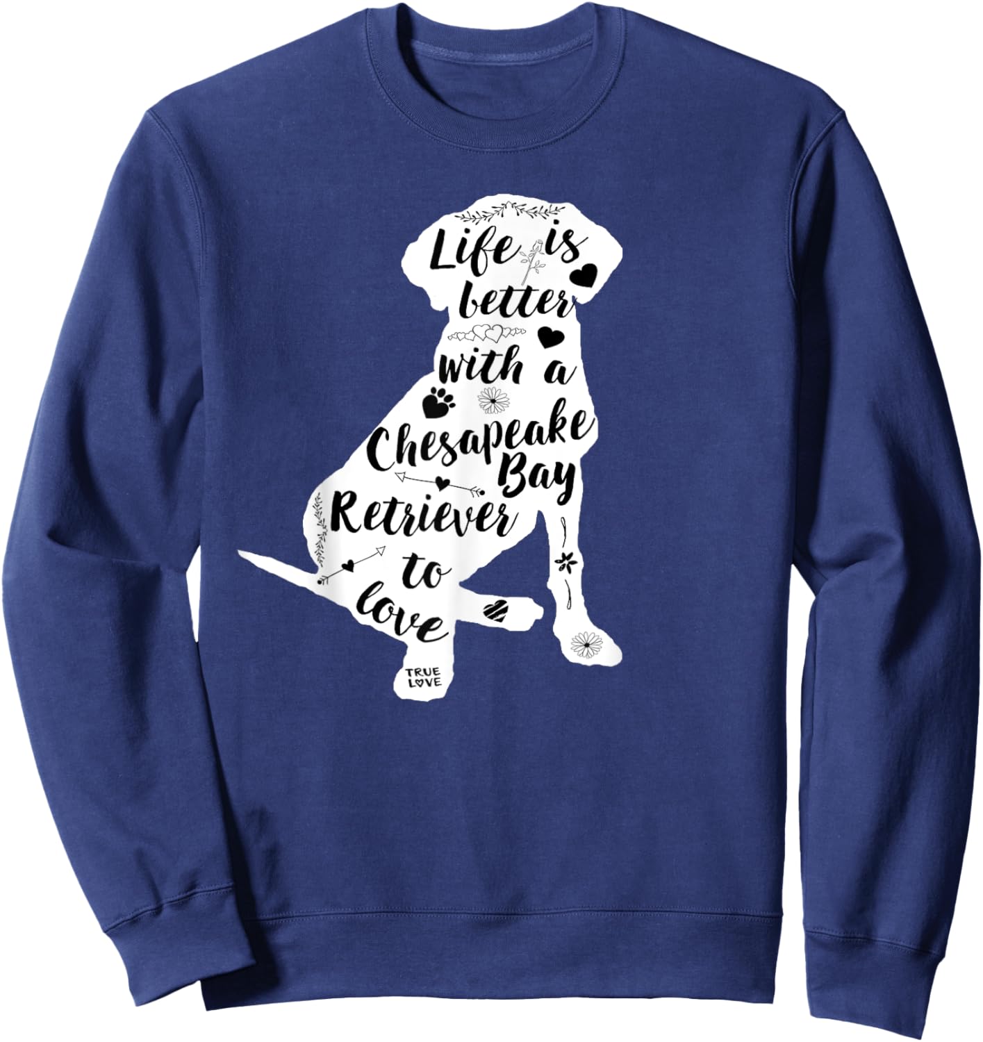 Chesapeake Bay Retriever Shirt Design for Chessie Dog Lovers Men Women Kids Sweatshirt - Sweatshirt | Navy