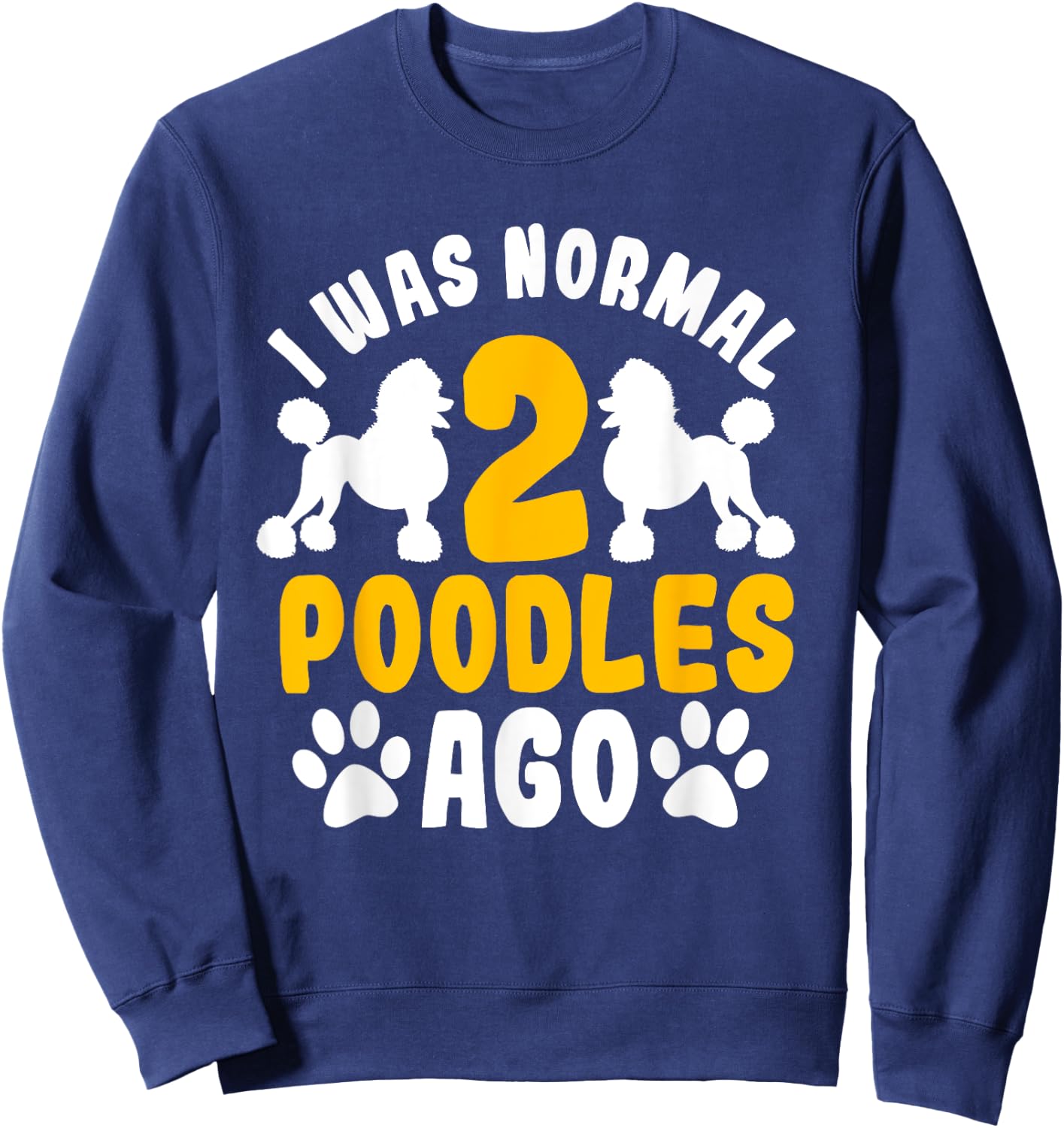 Poodle Dog Owner Breeders Water Retriever Pet Lover Sweatshirt - Sweatshirt | Navy