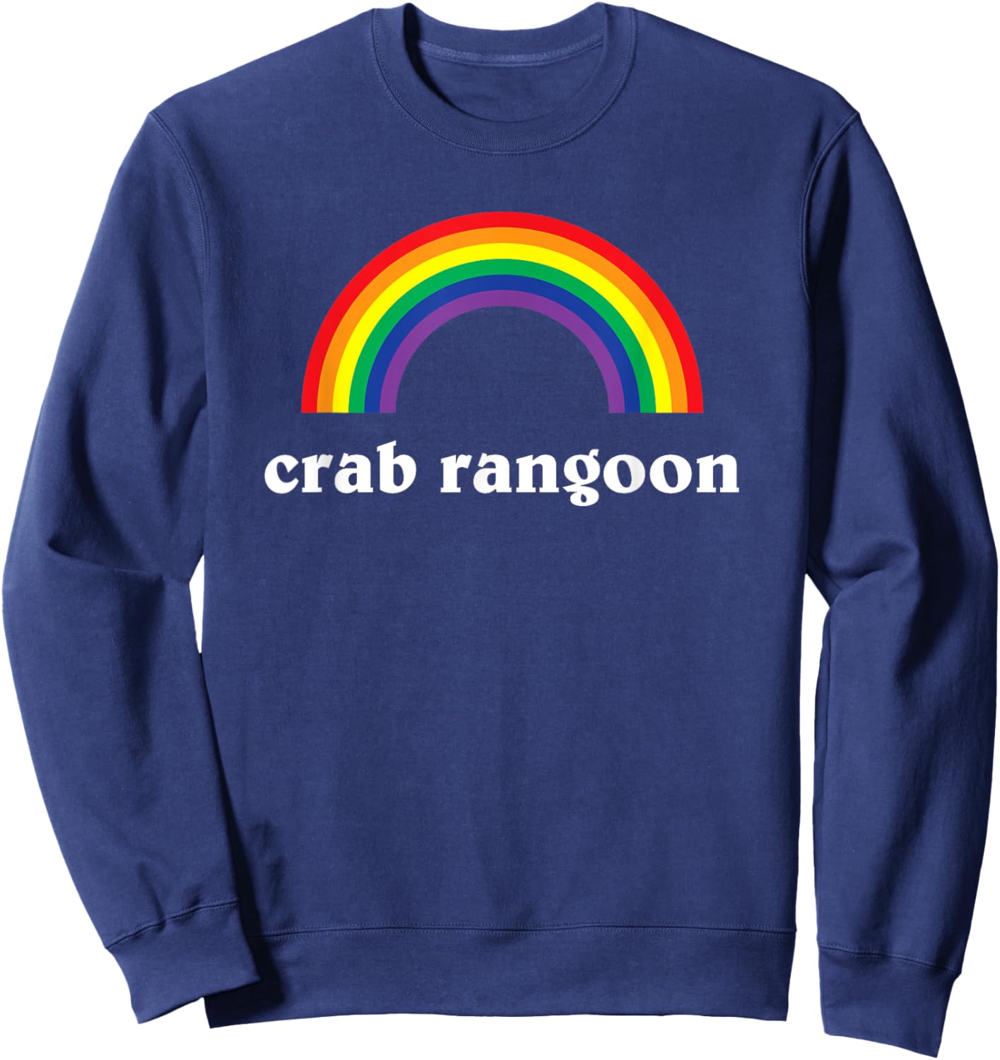 Cute Crab Rangoon for Lovers of Crab Rangoon! Sweatshirt - Sweatshirt | Navy