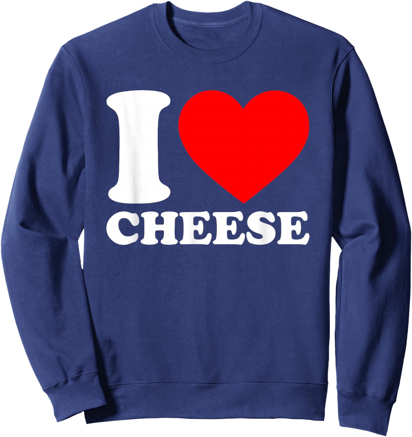 I Love Cheese Sweatshirt - Sweatshirt | Navy