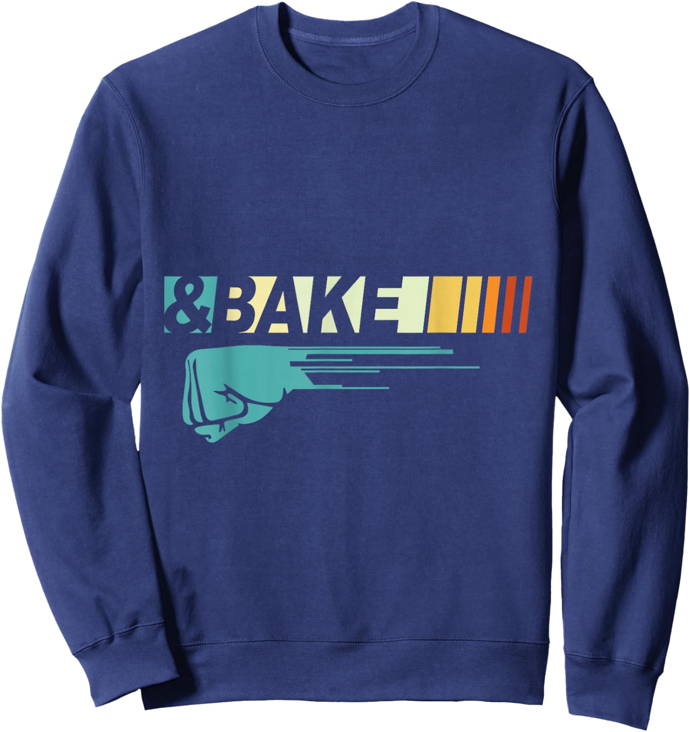 Shake and Bake - Funny Race Parody Sayings For Family Lover Sweatshirt - Sweatshirt | Navy