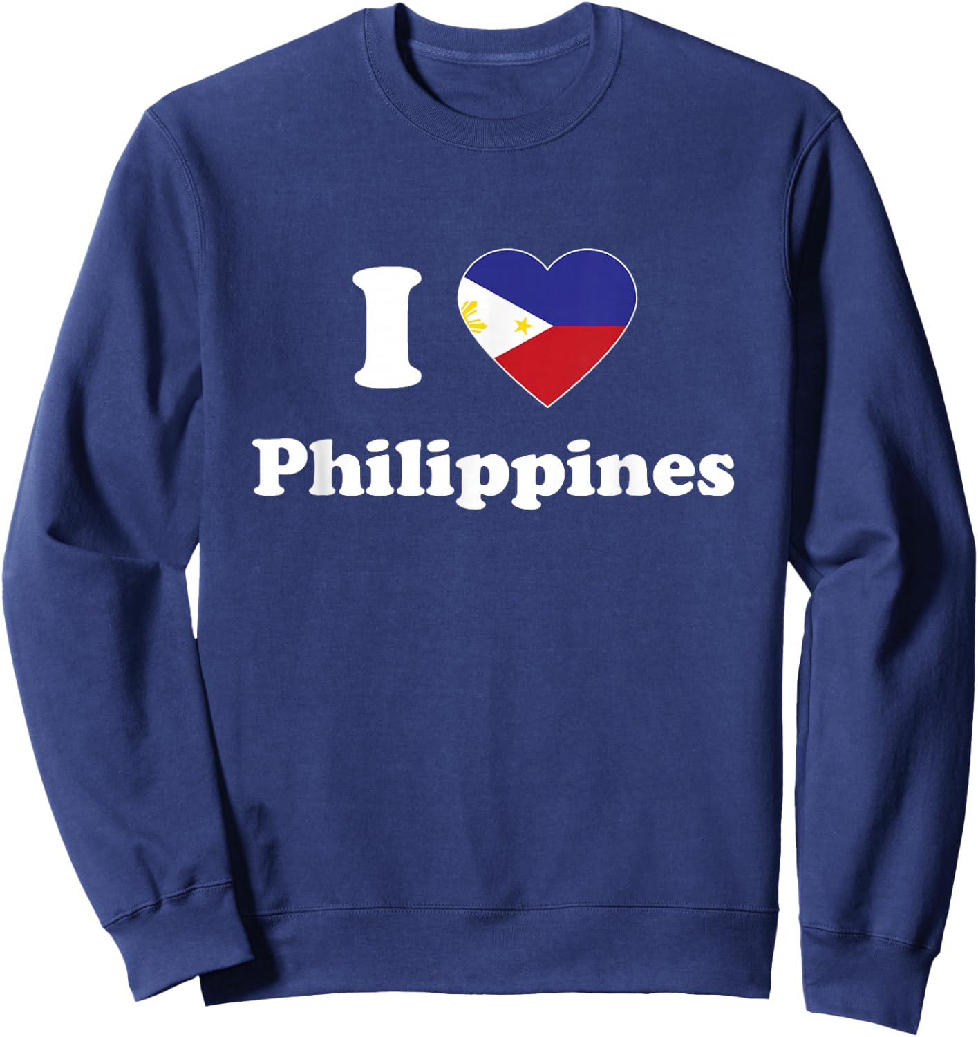I Love Philippines I Heart Philippines Filipino Sweatshirt - Sweatshirt | Navy