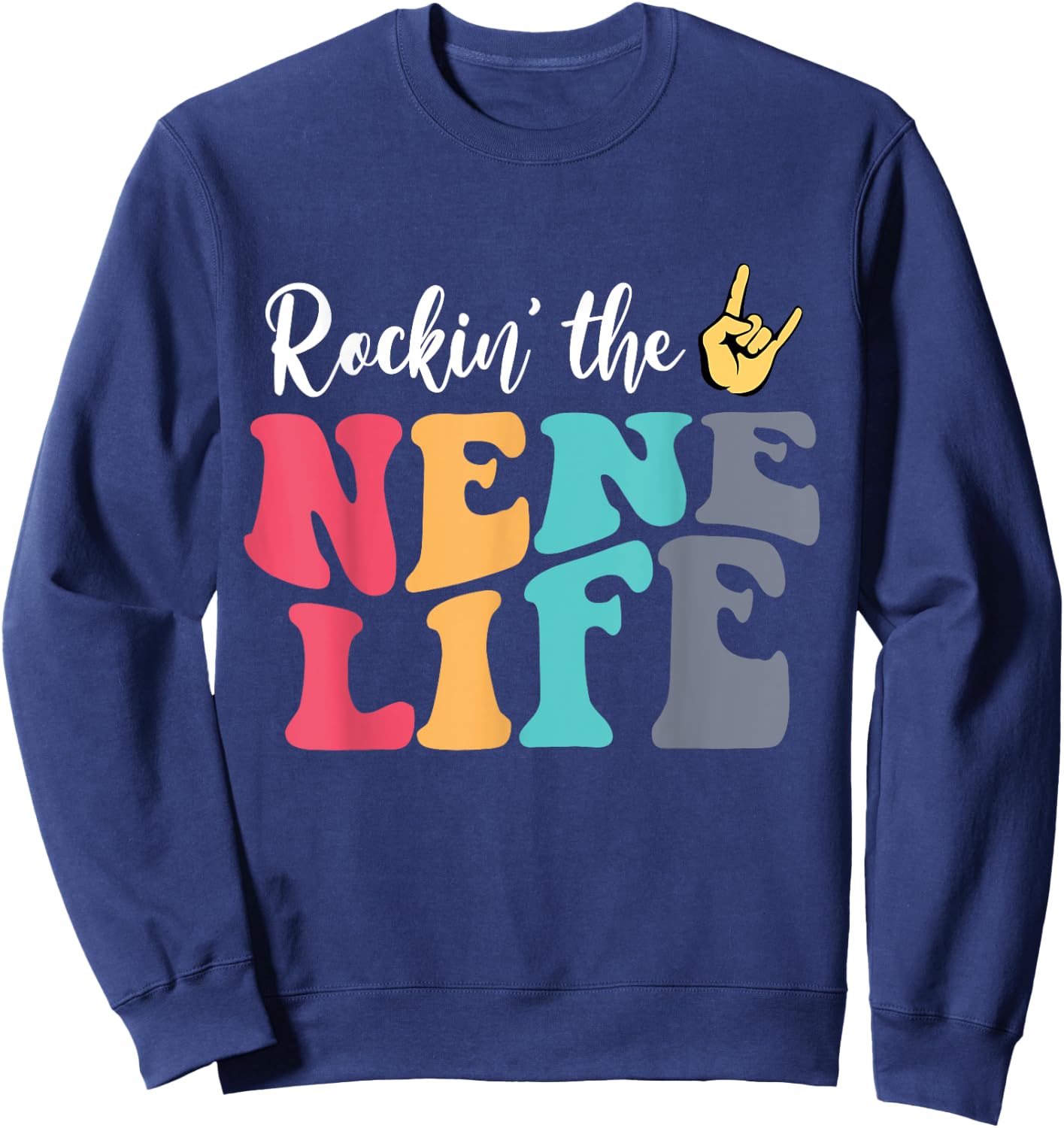 Retro Vintage Rockin' The Nene Life Birthday Mother's Day Sweatshirt - Sweatshirt | Navy